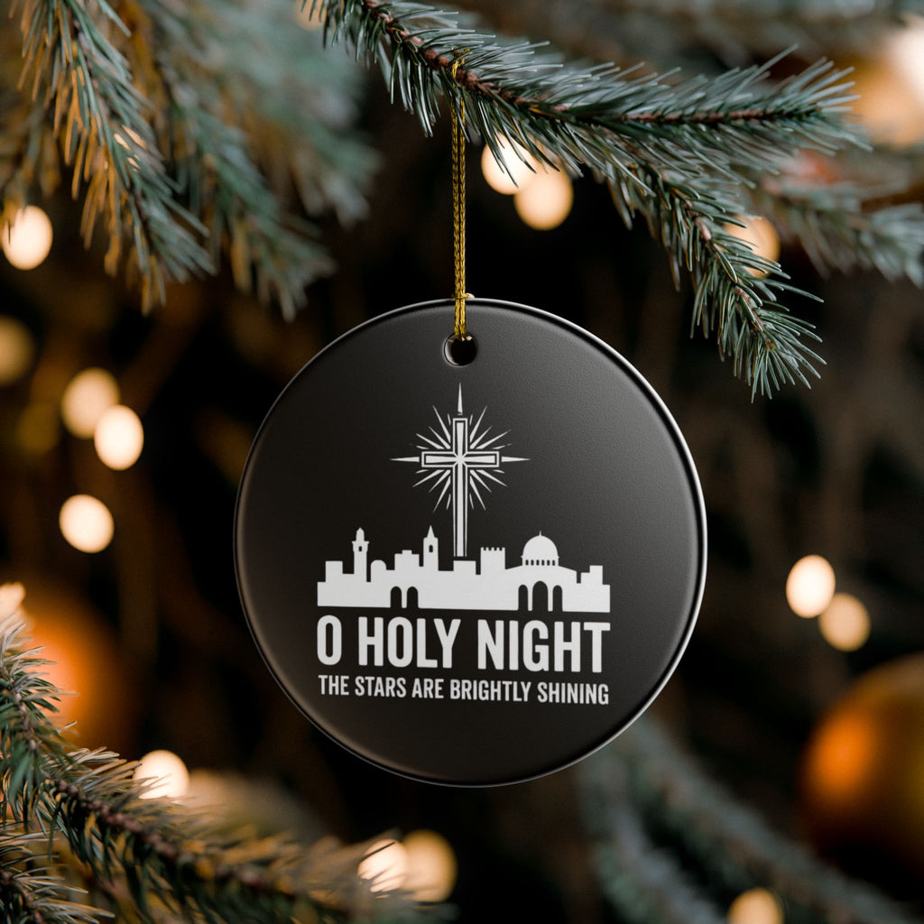 O Holy Night Ceramic Christmas Ornament
