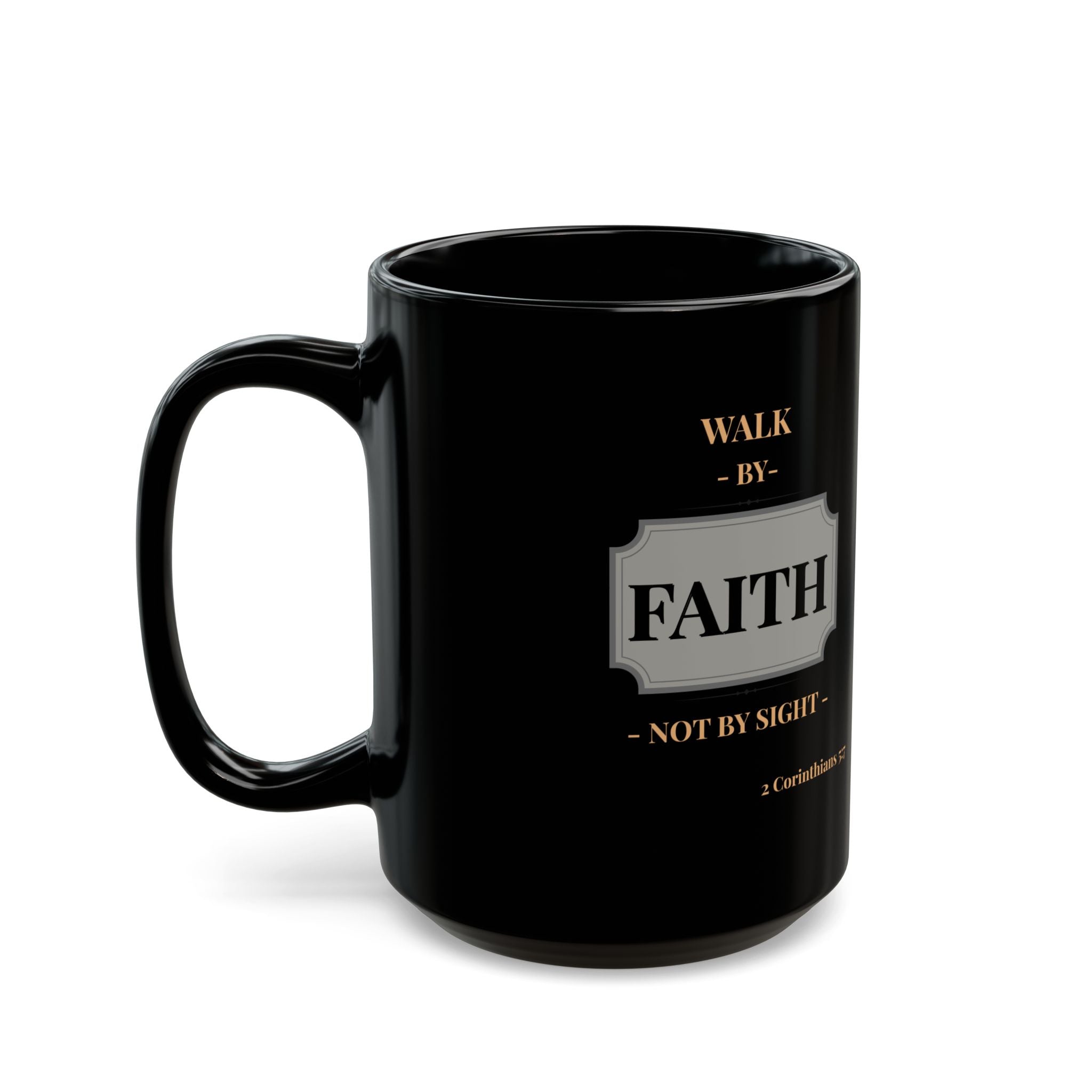 Black Faith Mug - Inspirational Coffee Cup for Believers