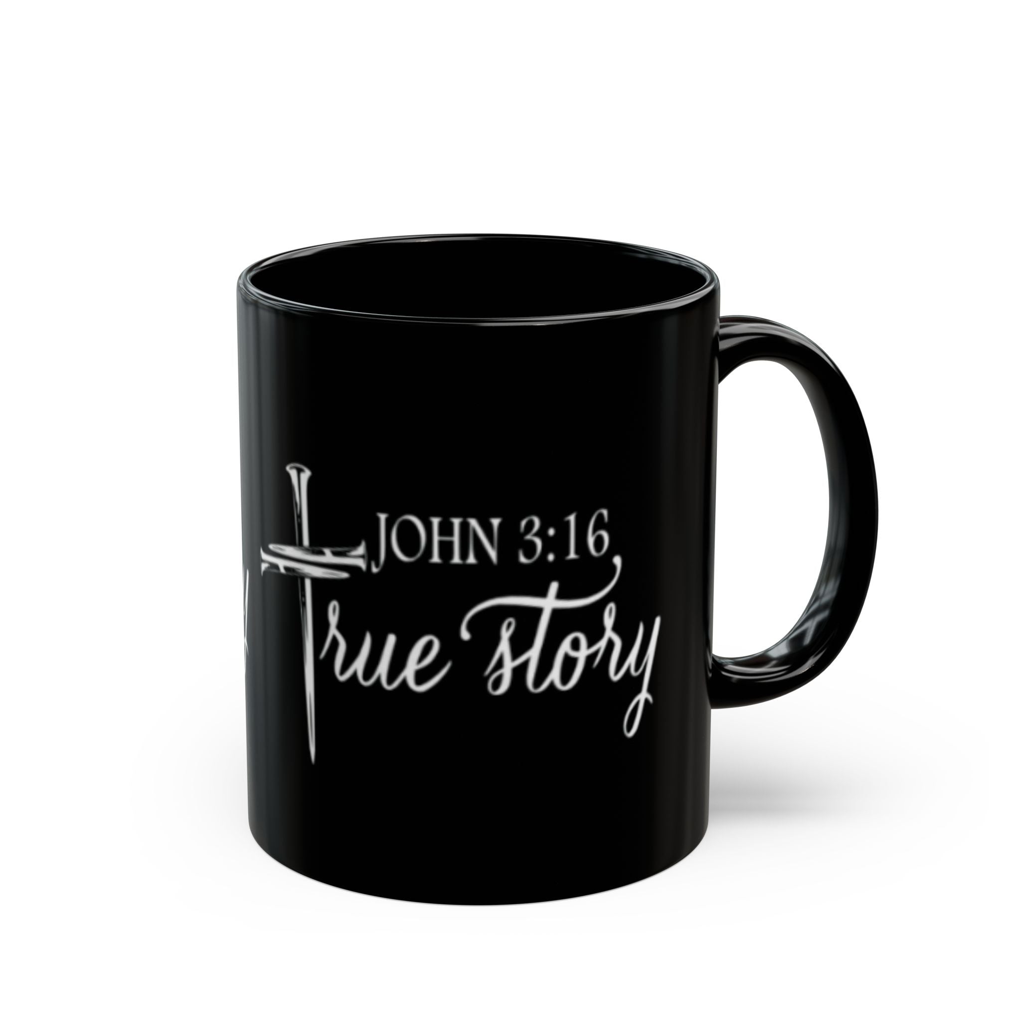 Christian Mug — "John 3:16, True Story" Black Coffee Cup