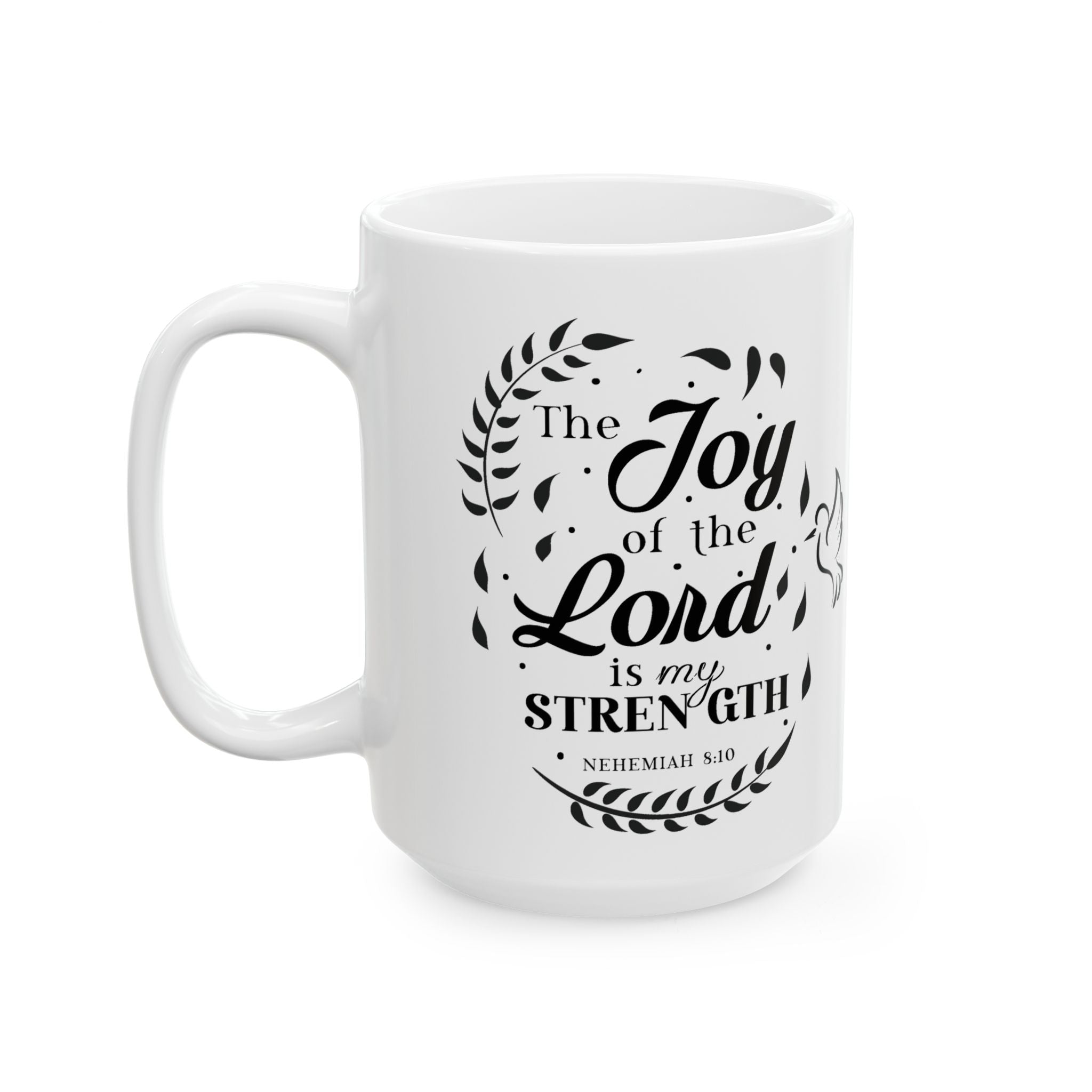 Nehemiah 8:10 The Joy of the Lord is my Strength Mug | Zero FG