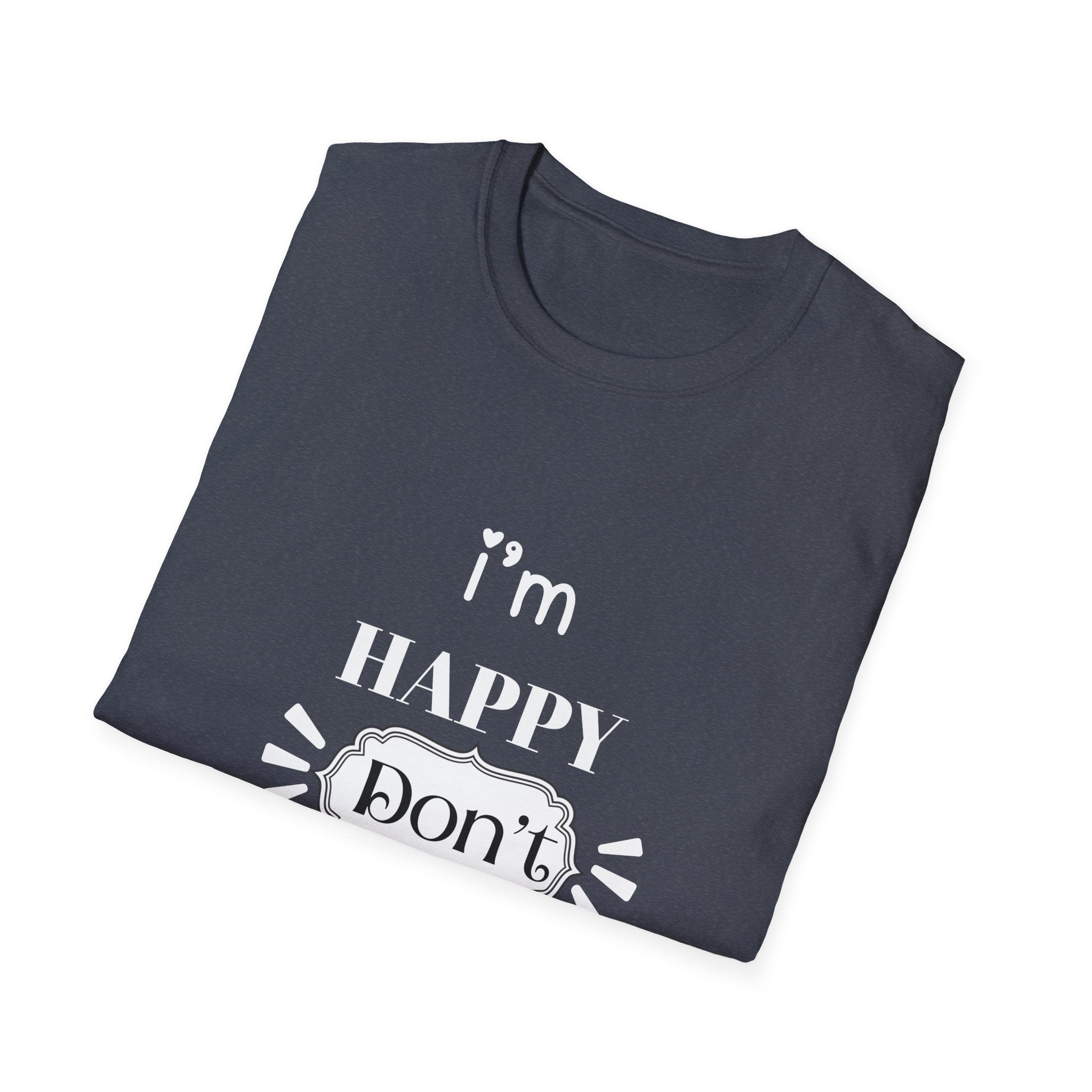 Happy Don’t Ruin It Tee (Dark)