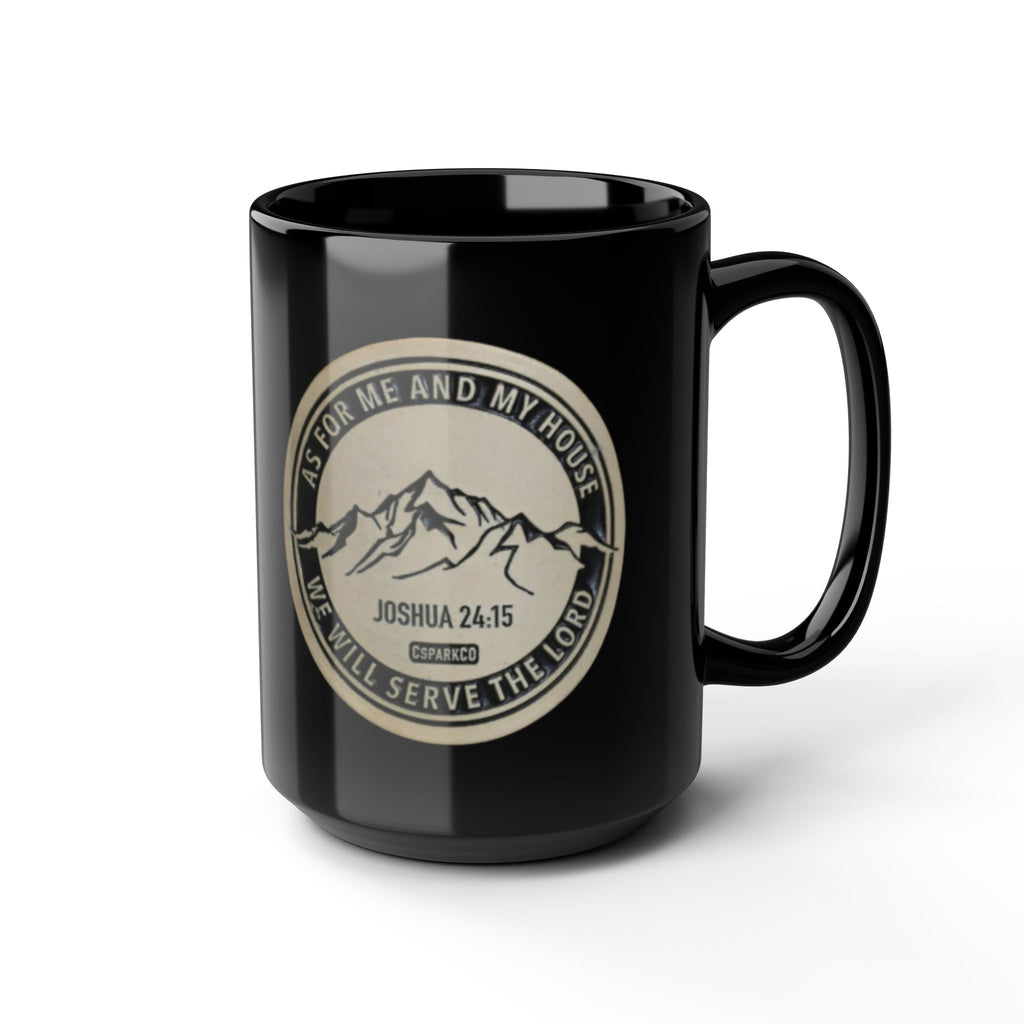 Black Ceramic Mug — “As for Me and My House… We Will Serve the Lord” (Joshua 24:15)
