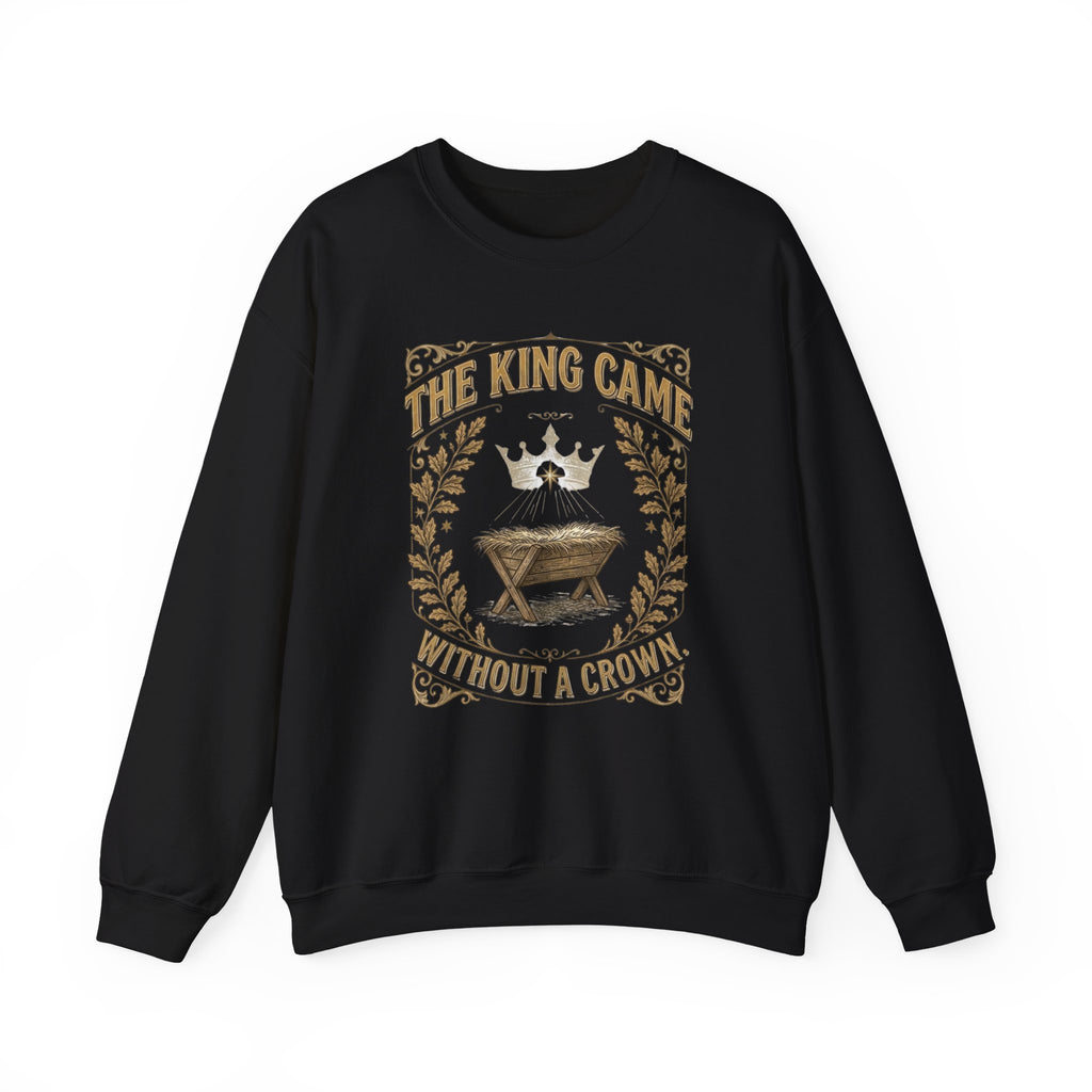 The King Came Without a Crown | Vintage Christian Christmas Sweatshirt