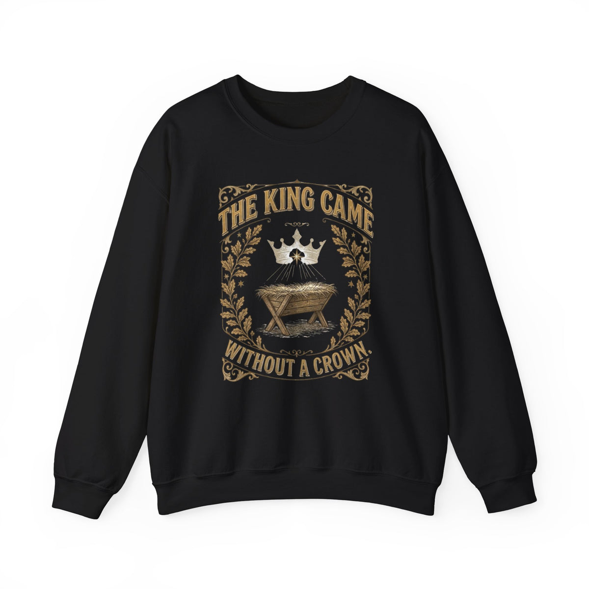 The King Came Without a Crown | Vintage Christian Christmas Sweatshirt
