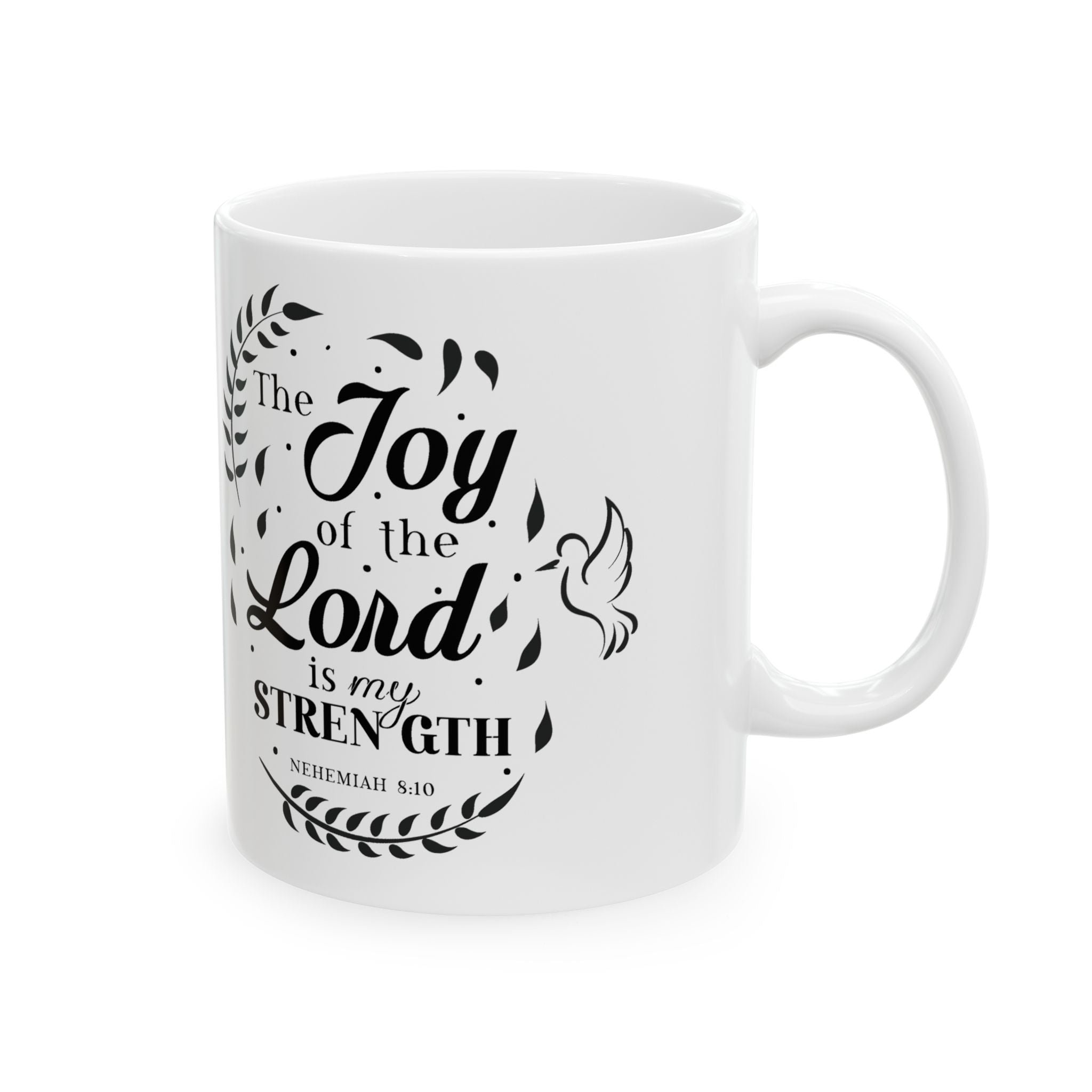 Nehemiah 8:10 The Joy of the Lord is my Strength Mug | Zero FG