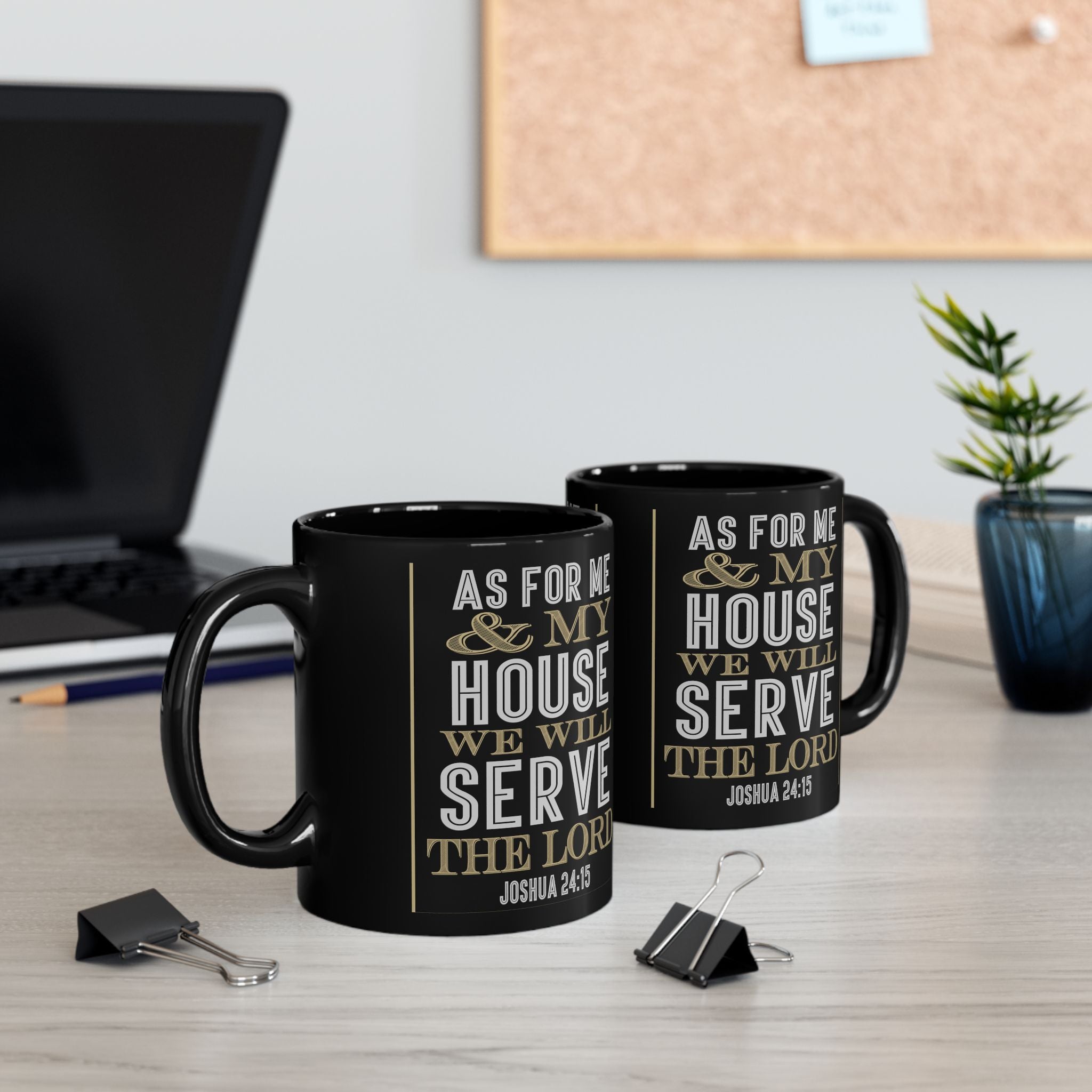 Joshua 24:15 "As For Me & My House" Black Coffee Mug