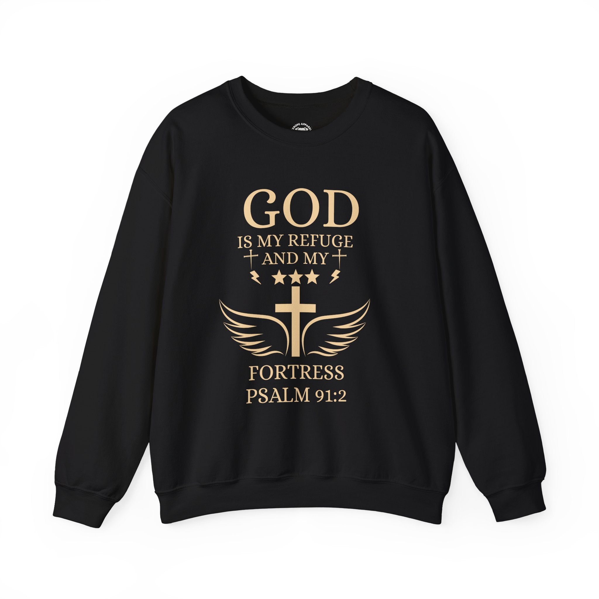 Christian Crewneck Sweatshirt - "God Is My Refuge and My Fortress" Psalm 91:2