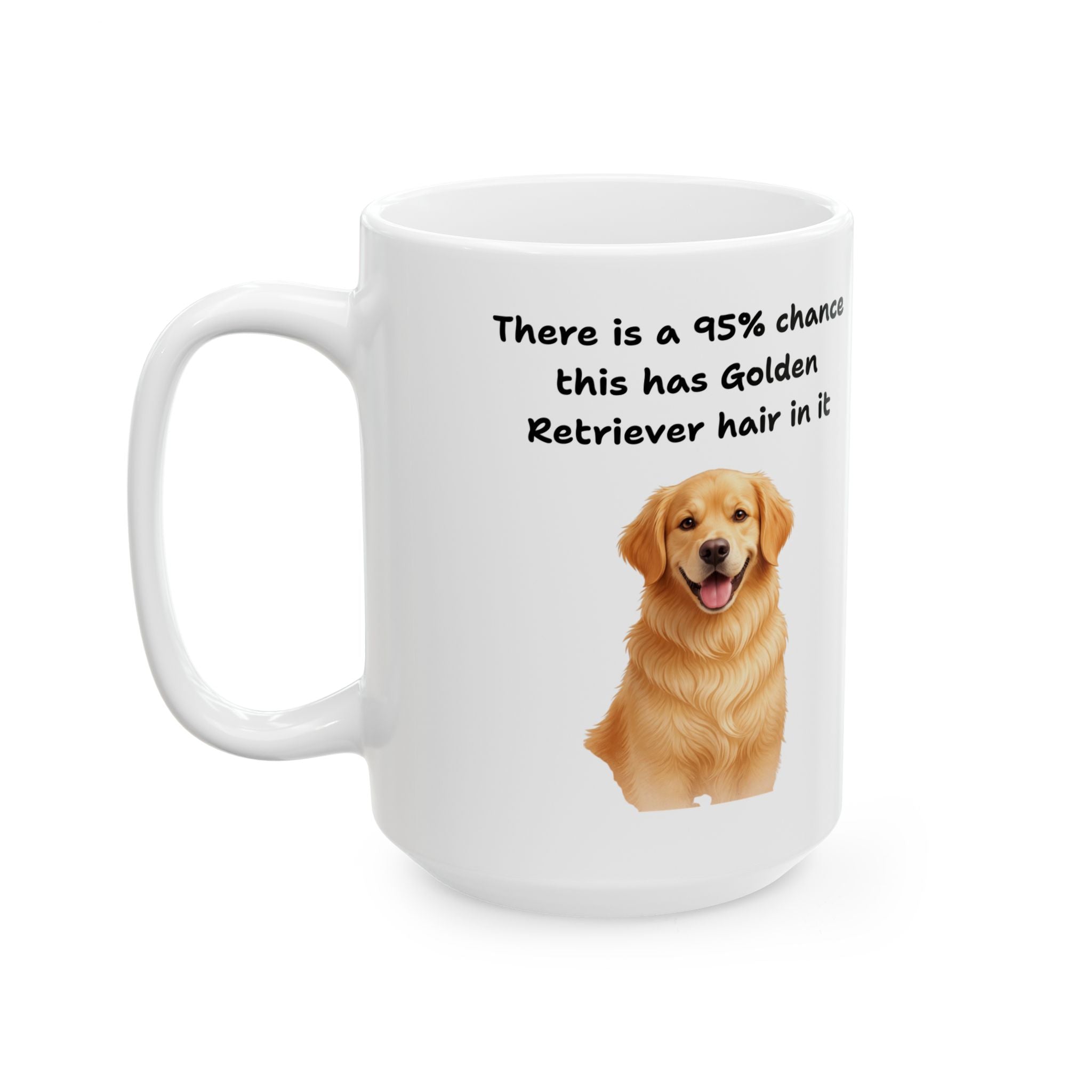 95% Chance of Golden Retriever Hair - Premium Ceramic Mug