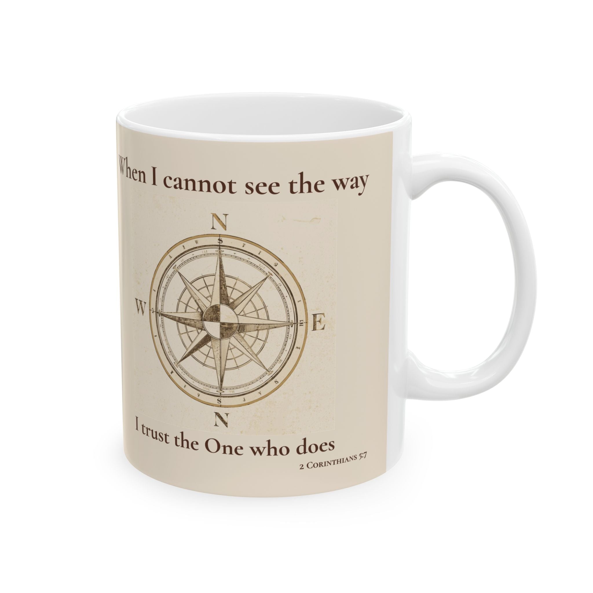 Faith Compass Mug – When I Cannot See the Way, I Trust the One Who Does (11oz, 15oz)