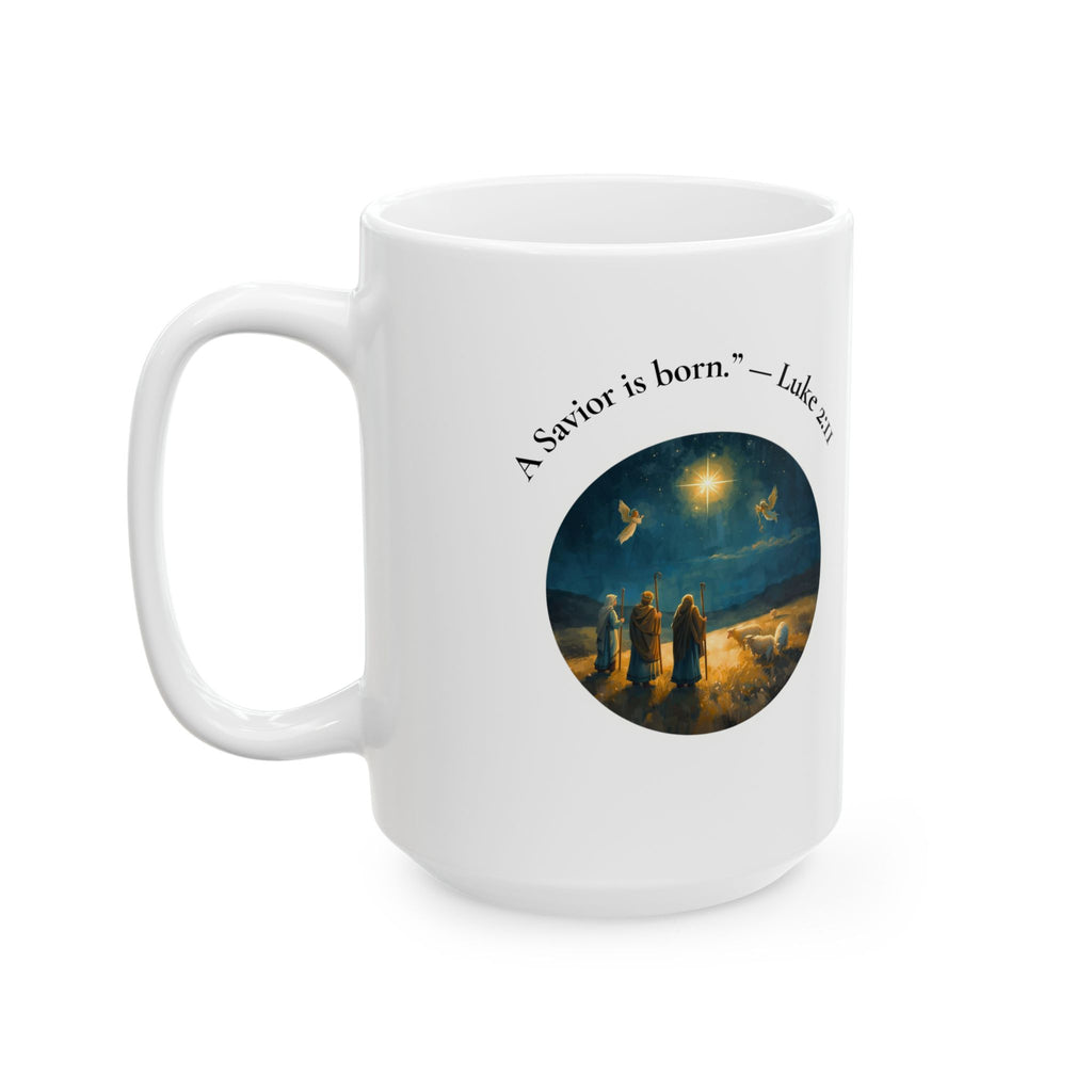 A Savior Is Born — Luke 2:11 Christmas Mug 11oz & 15oz