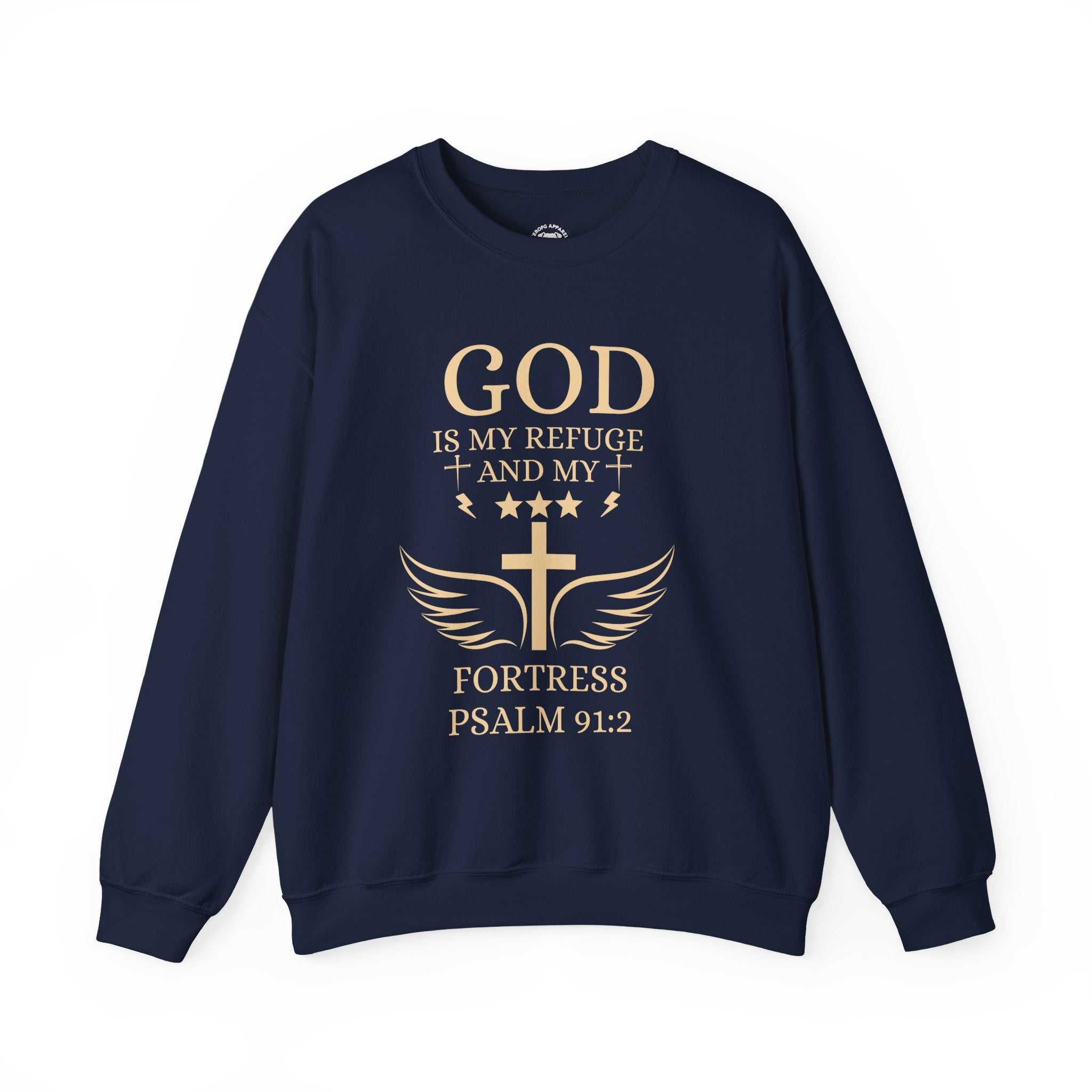 Christian Crewneck Sweatshirt - "God Is My Refuge and My Fortress" Psalm 91:2