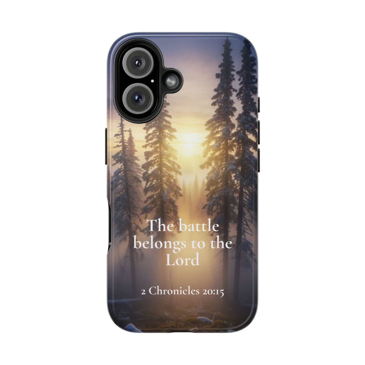 Christian Phone Case — "The Battle Belongs to the Lord" (2 Chronicles 20:15) Forest Sunrise Design