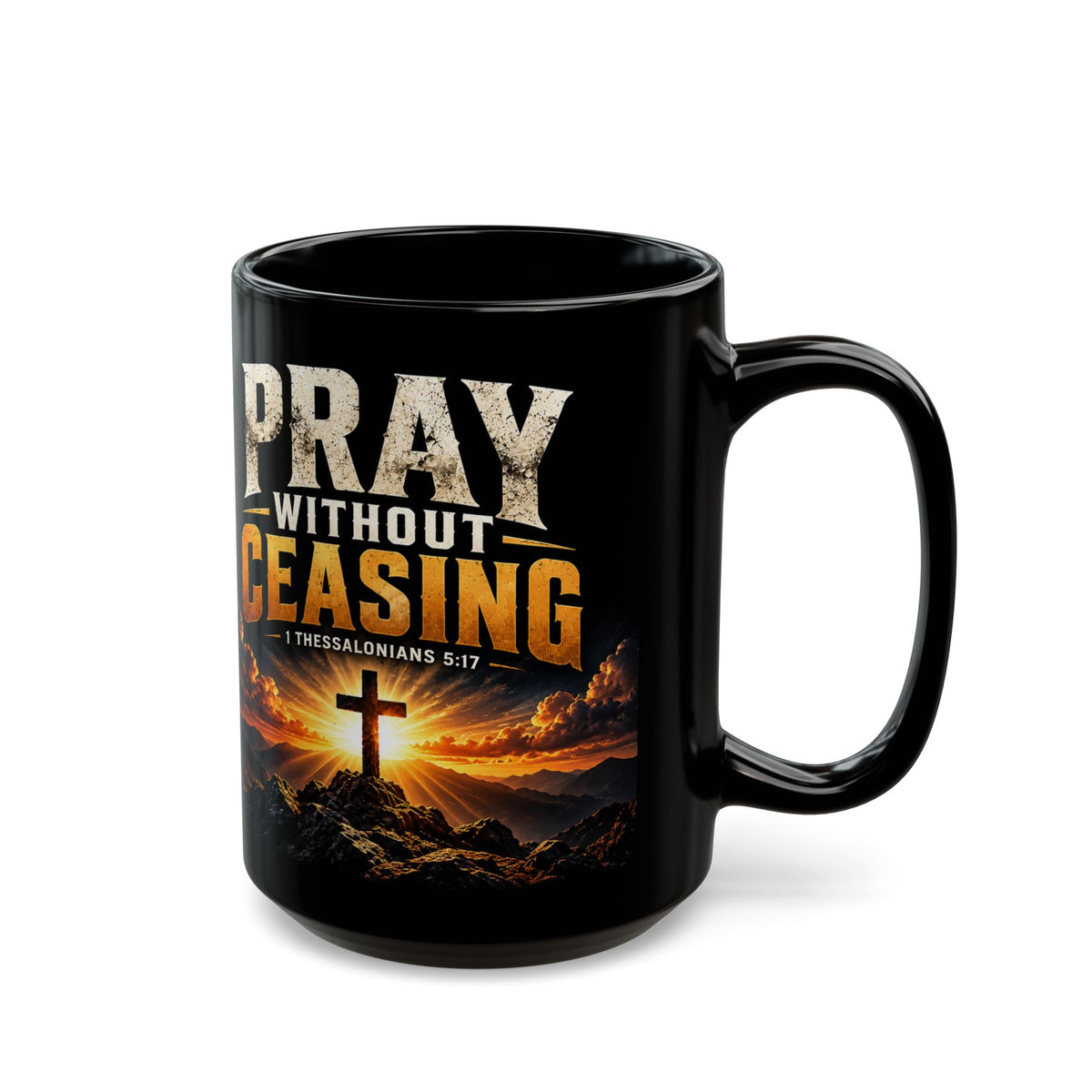 Pray Without Ceasing — Cross & Sunrise Black Mug