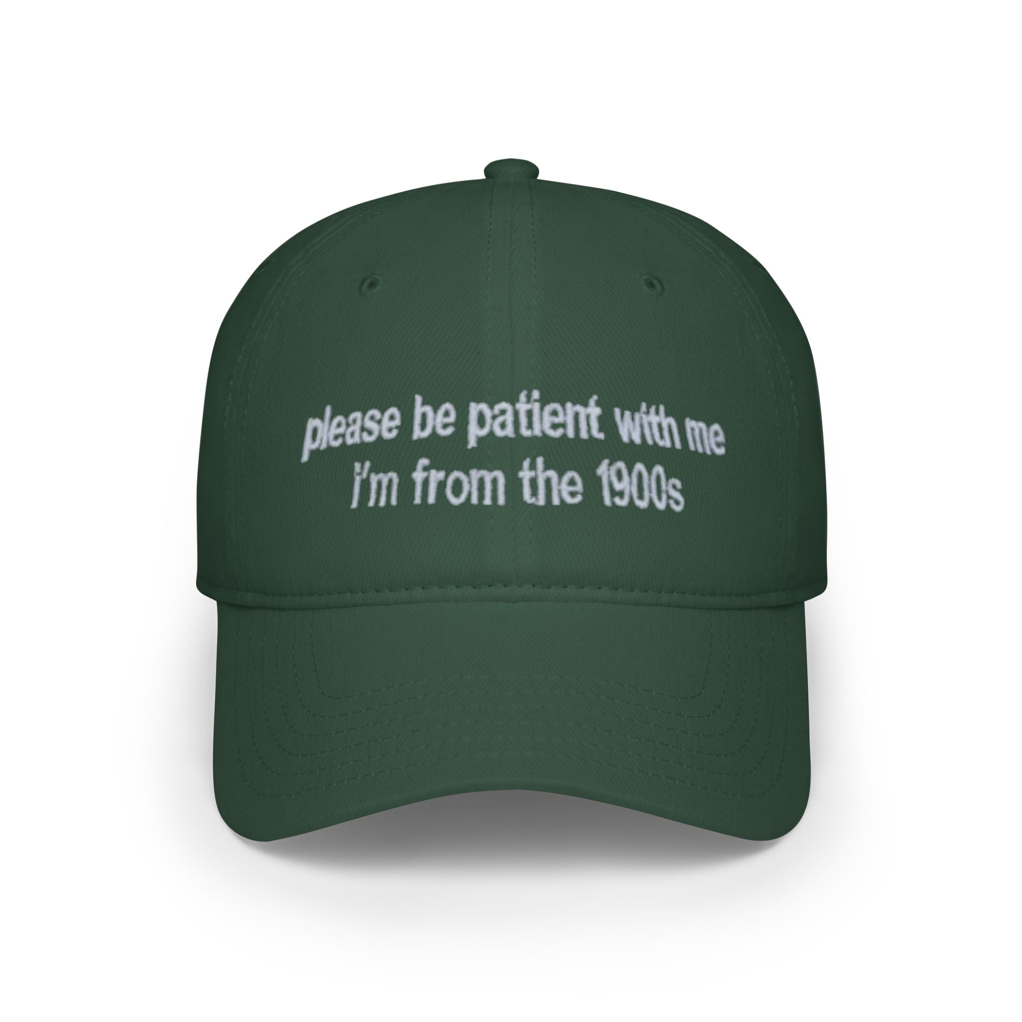 Retro Text Baseball Cap - "please be patient with me, I'm from the 1900s"
