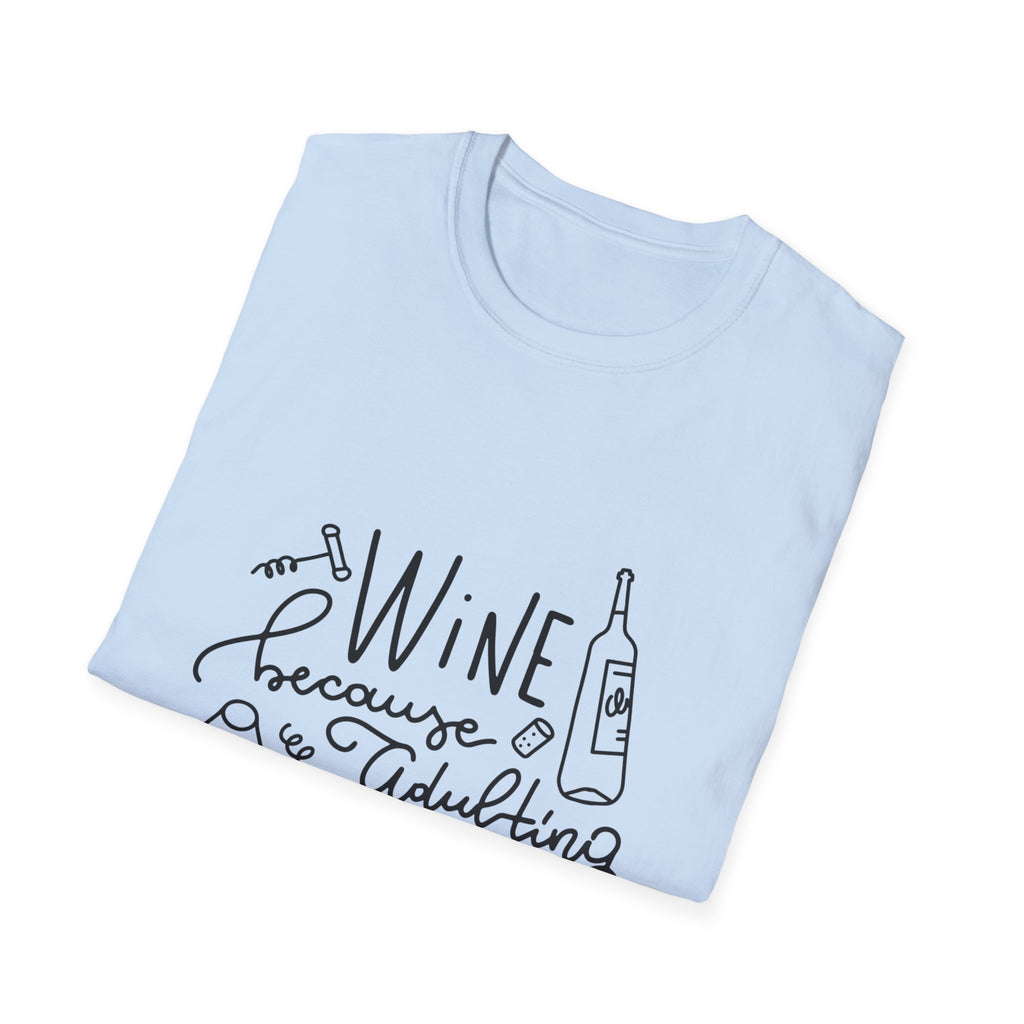 Wine & Adulting Tee