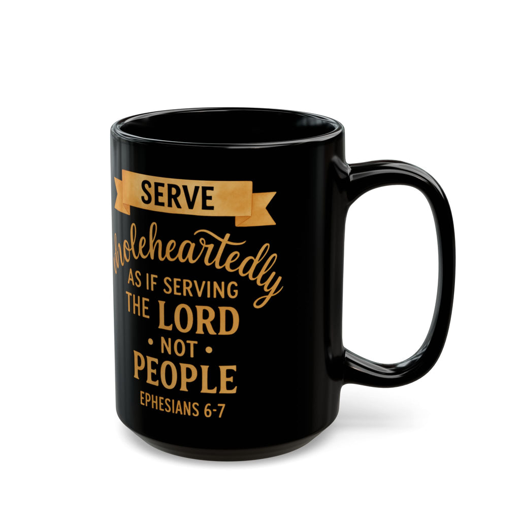 Serve Wholeheartedly" Premium Black Mug — Ephesians 6:7