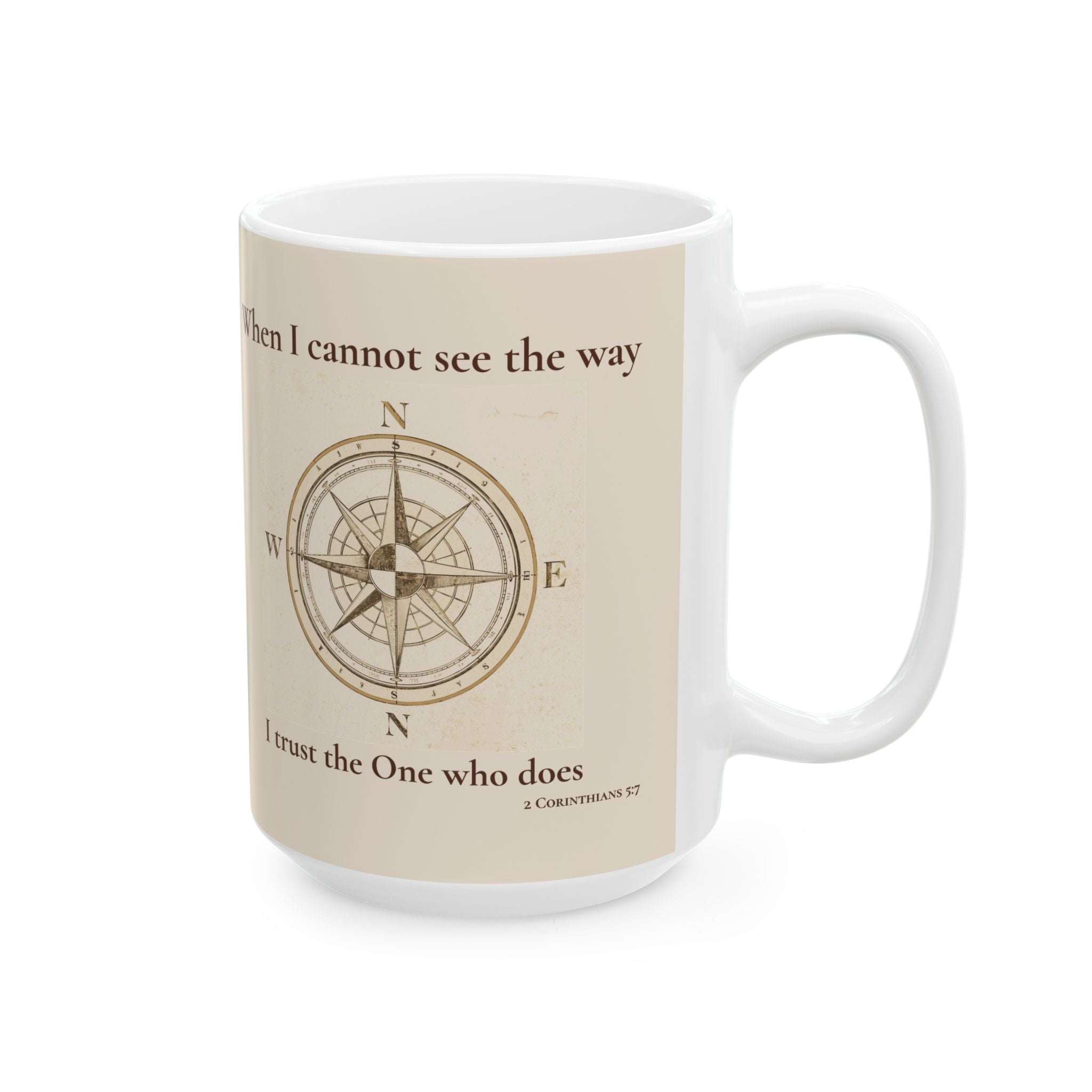 Faith Compass Mug – When I Cannot See the Way, I Trust the One Who Does (11oz, 15oz)