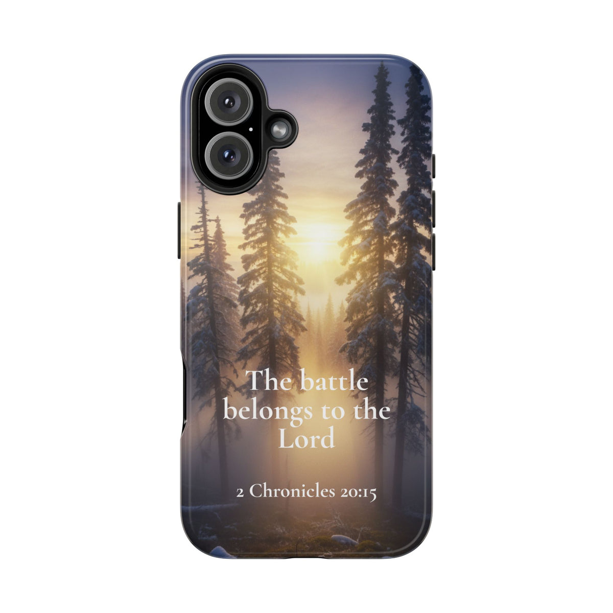 Christian Phone Case — "The Battle Belongs to the Lord" (2 Chronicles 20:15) Forest Sunrise Design