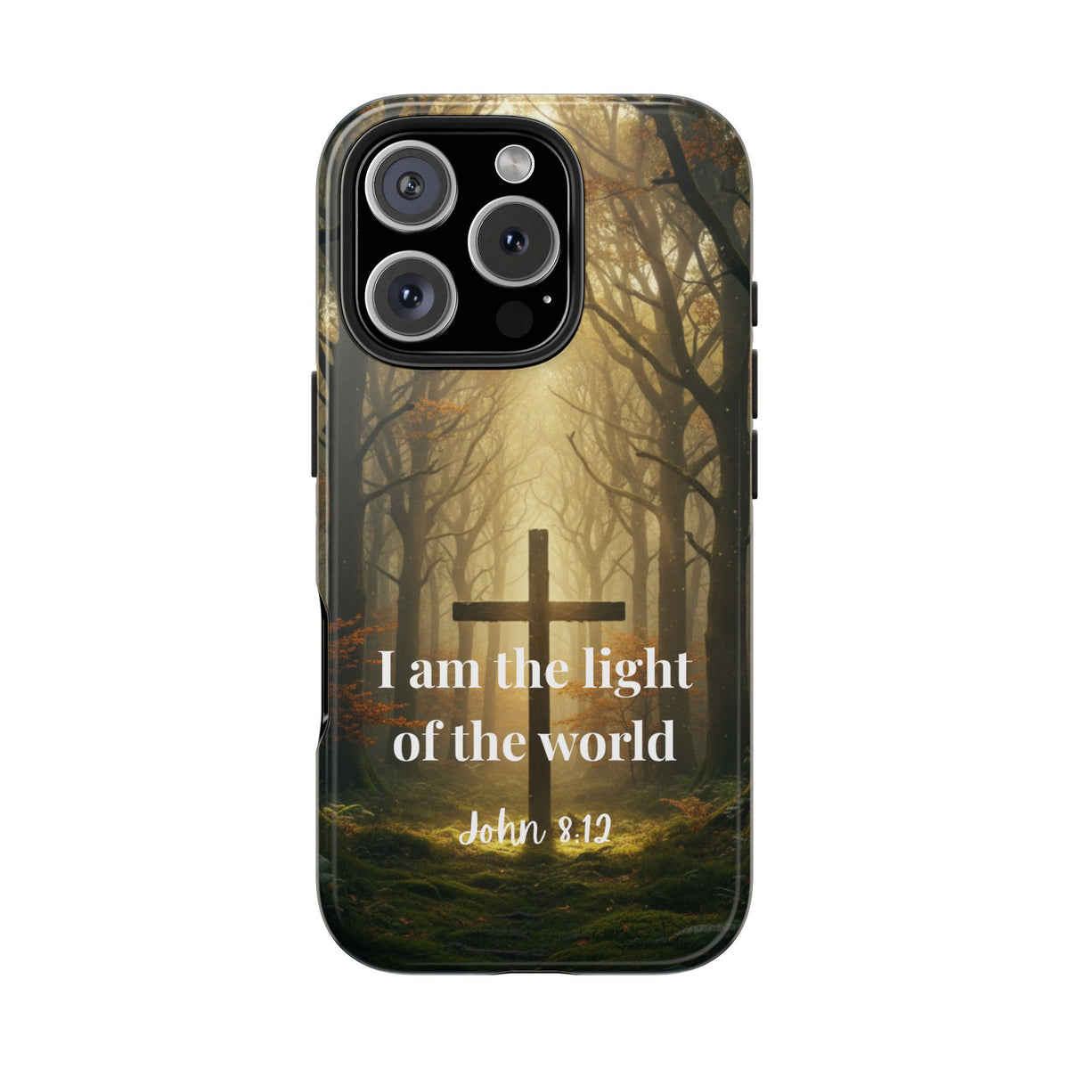 Christian Phone Case — "I Am the Light of the World" (John 8:12) Forest Cross Design