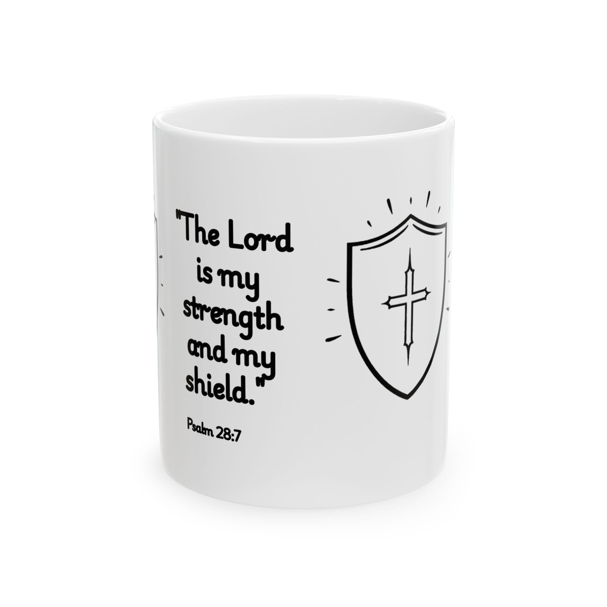 Christian Coffee Mug – Psalm 28:7 “The Lord is My Strength and My Shield” – Faith Inspired Scripture Mug