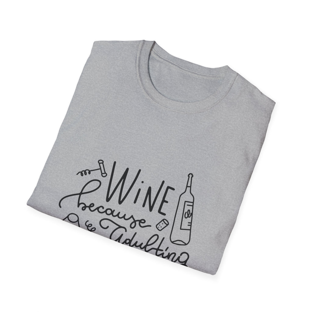 Wine & Adulting Tee