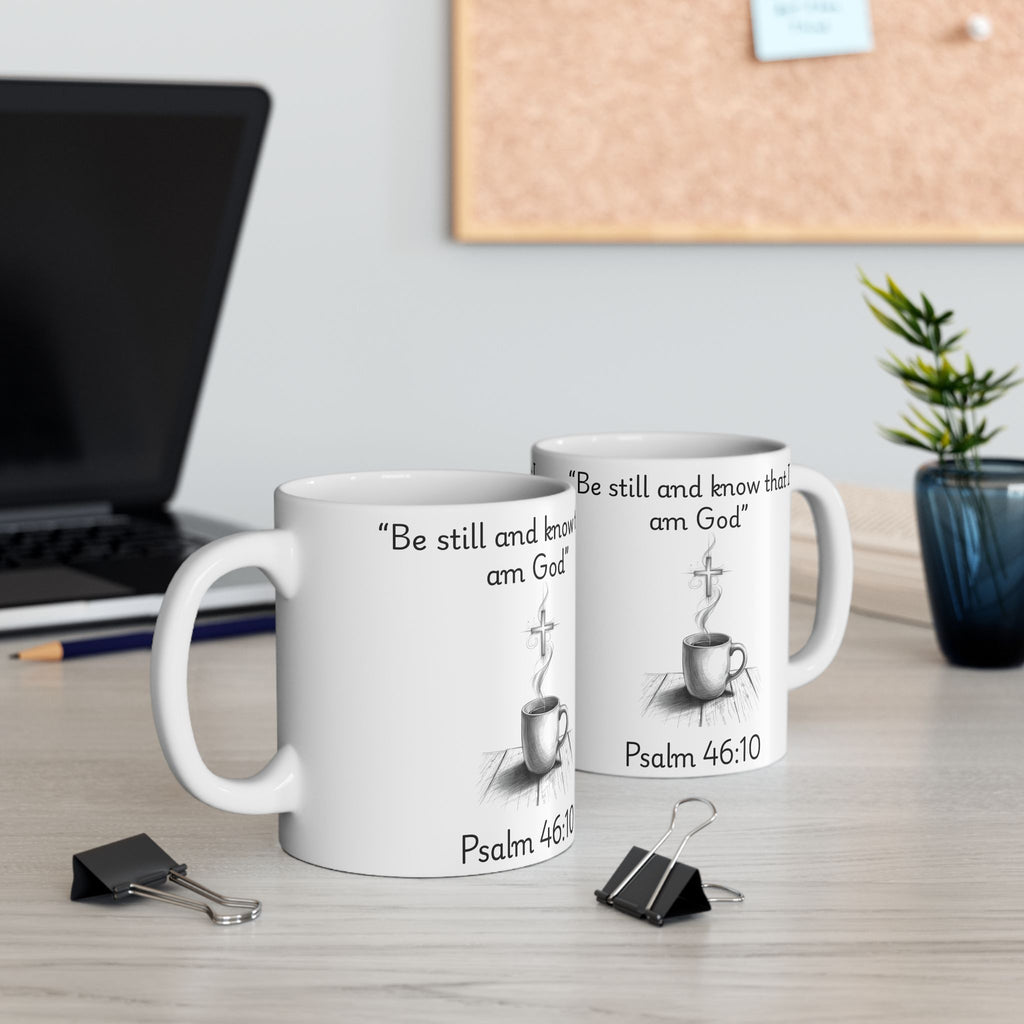 Be Still and Know – Christian Coffee Mug (Psalm 46:10)