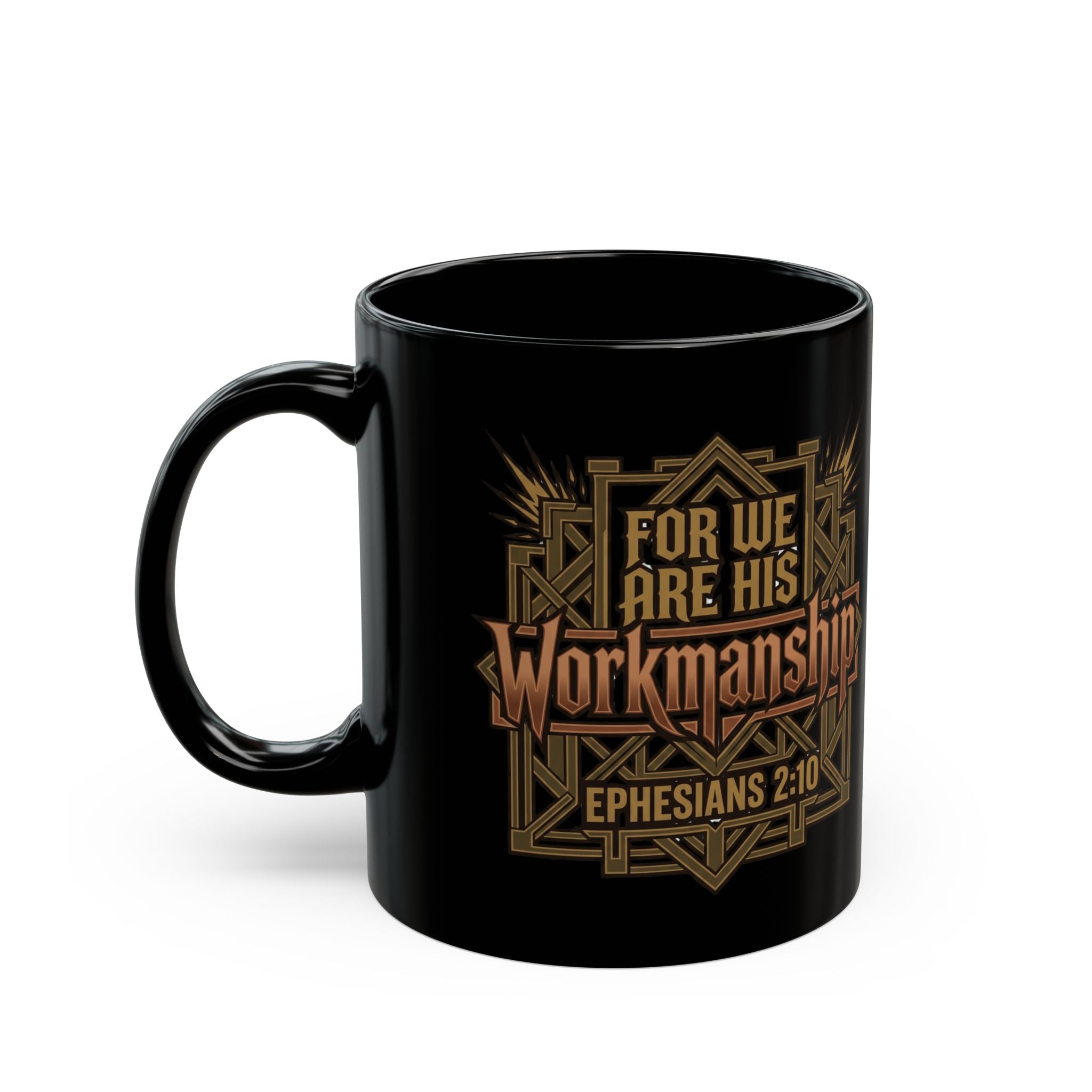 "For We Are His Workmanship" Premium Black Mug — Ephesians 2:10