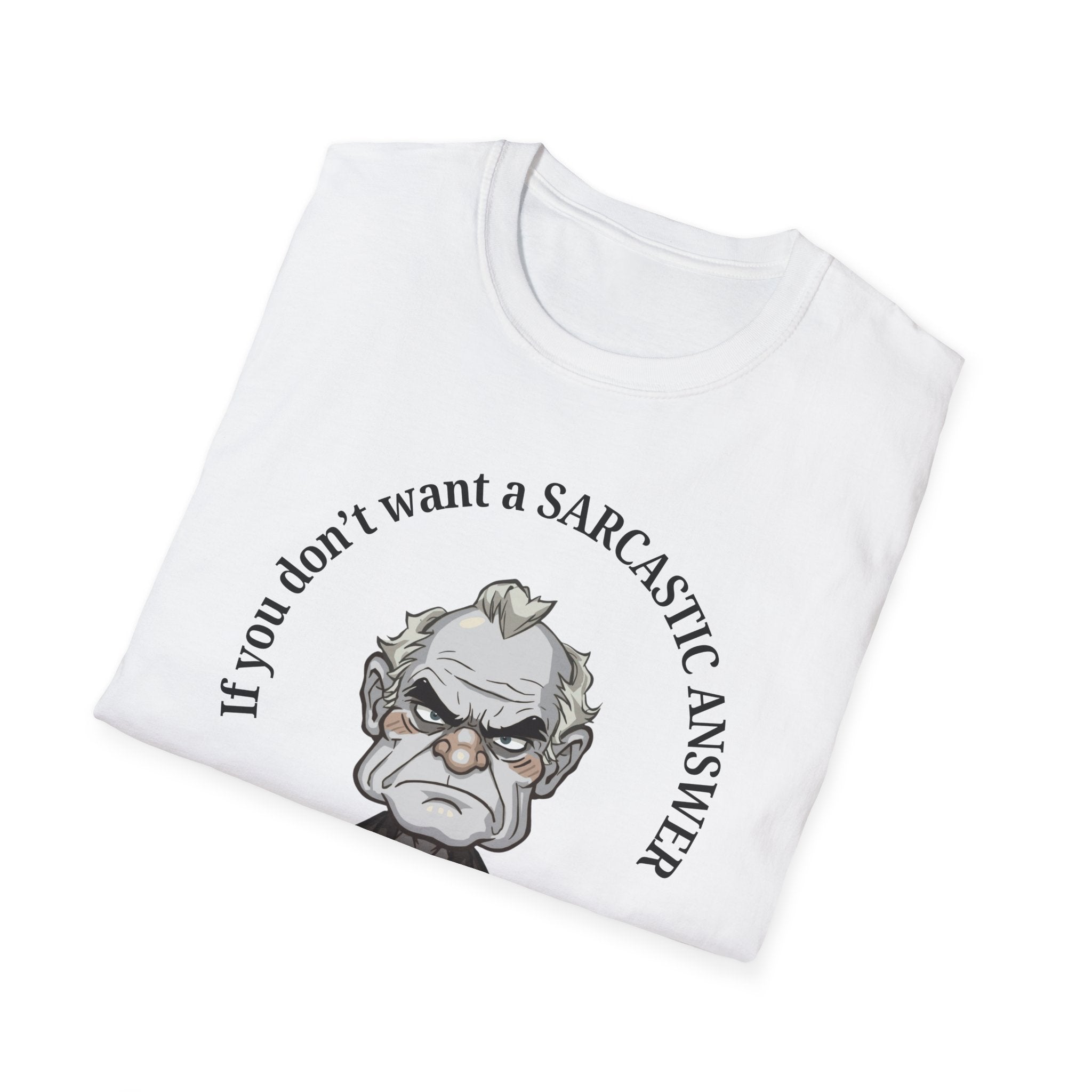 Sarcastic Answer Tee (Light)