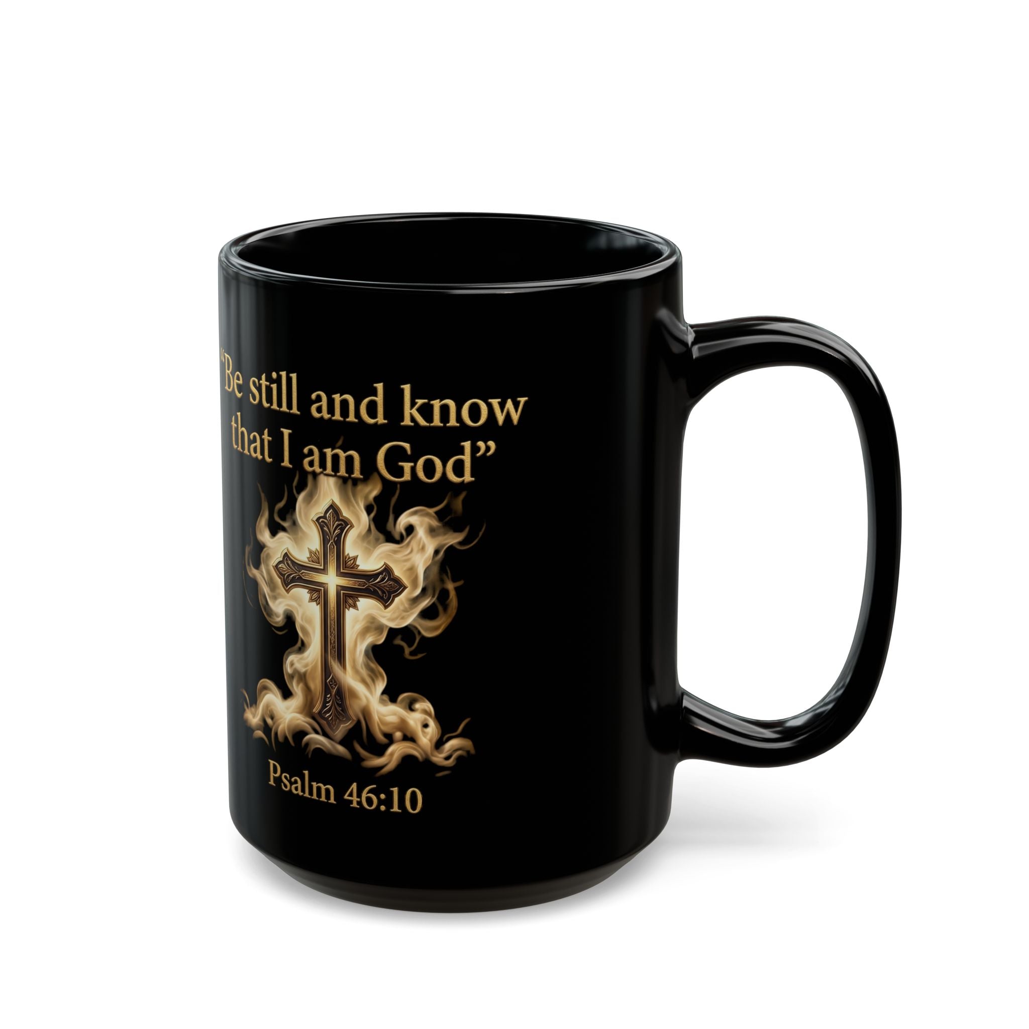 Be Still and Know – Psalm 46:10 Black Christian Mug