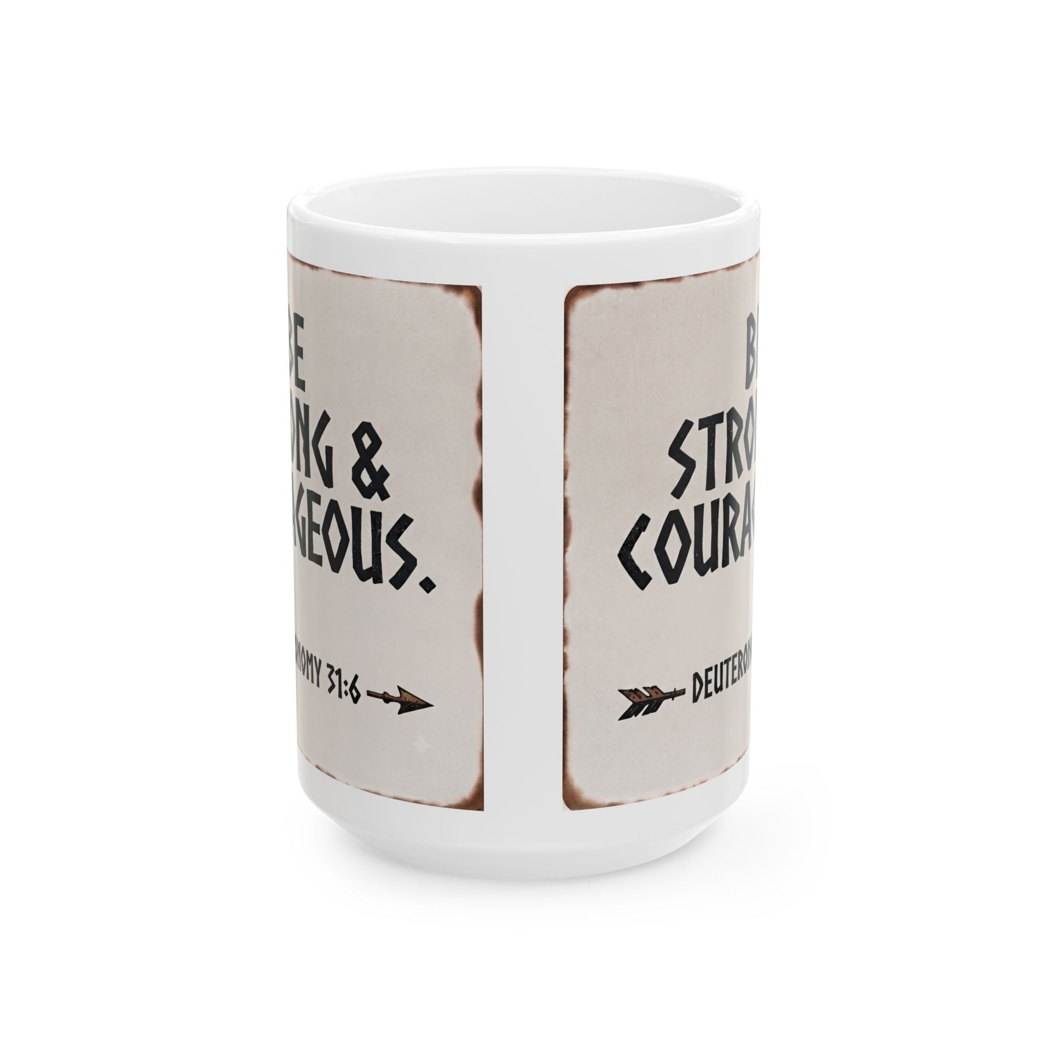 Be Strong & Courageous Mug — Deuteronomy 31:6