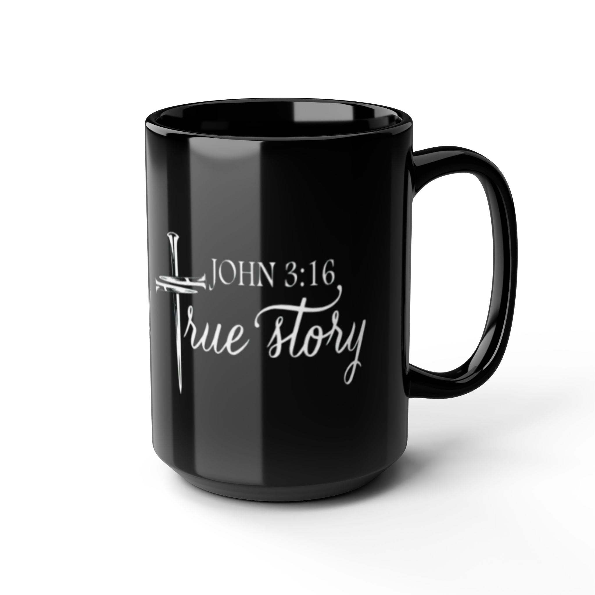 Christian Mug — "John 3:16, True Story" Black Coffee Cup