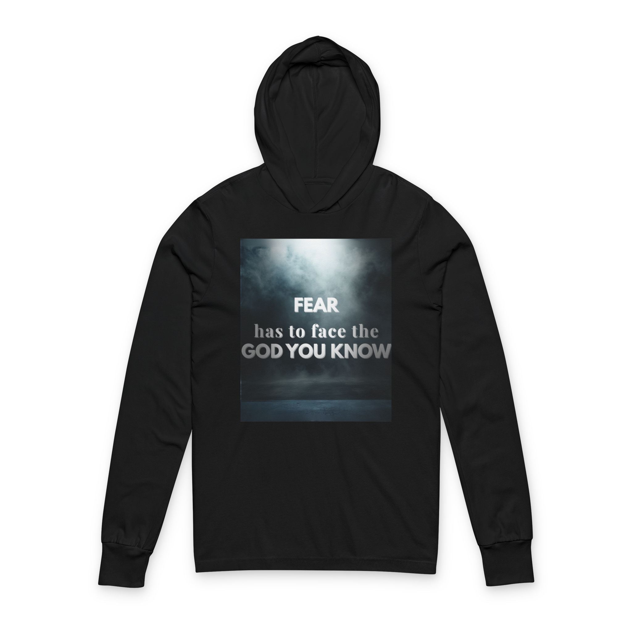 Fear Has to Face the God You Know Hoodie – Limited Edition Black Christian Streetwear