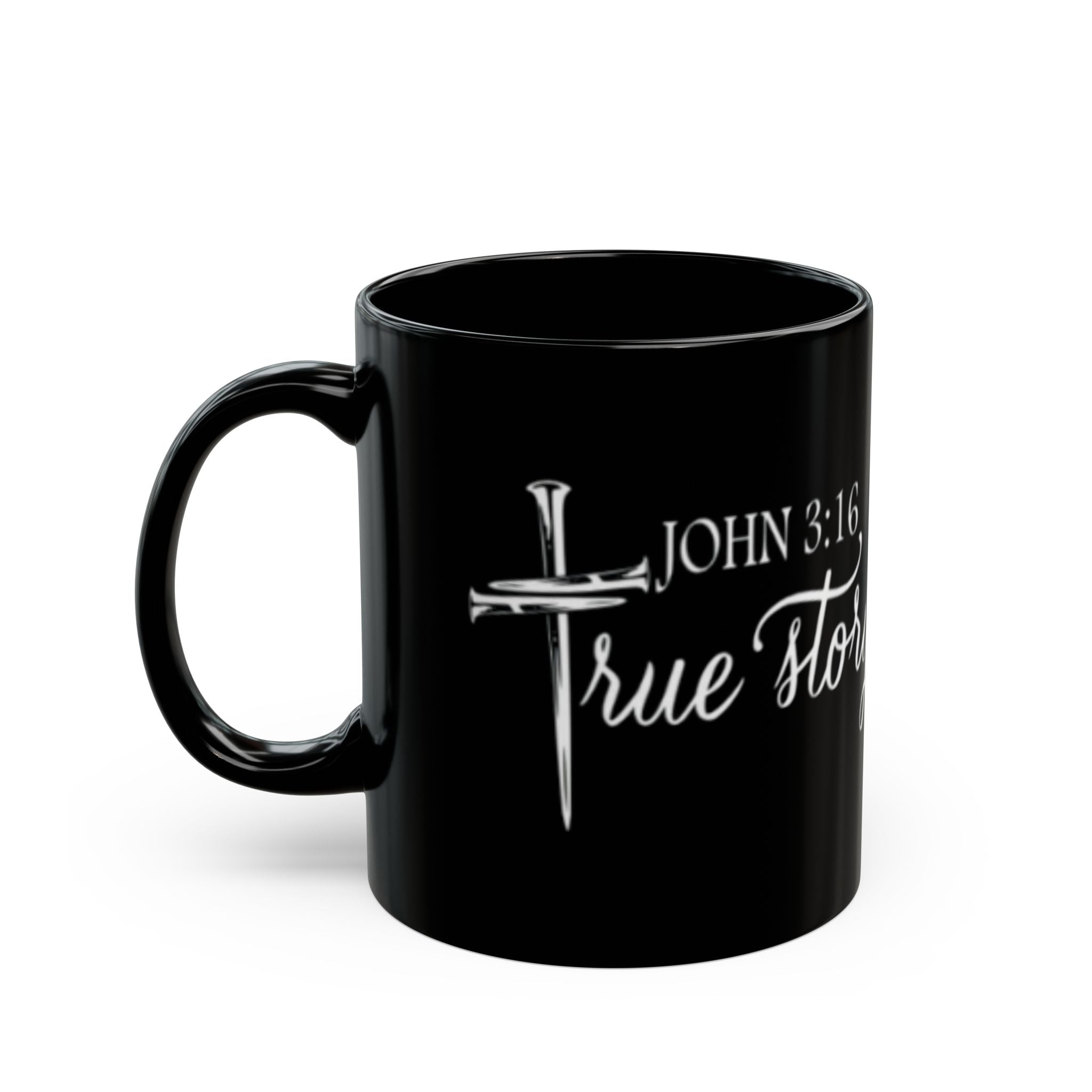 Christian Mug — "John 3:16, True Story" Black Coffee Cup