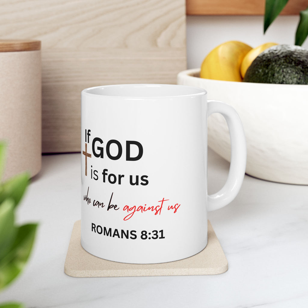 If God Is for Us Scripture Mug – Romans 8:31 Christian Coffee Cup