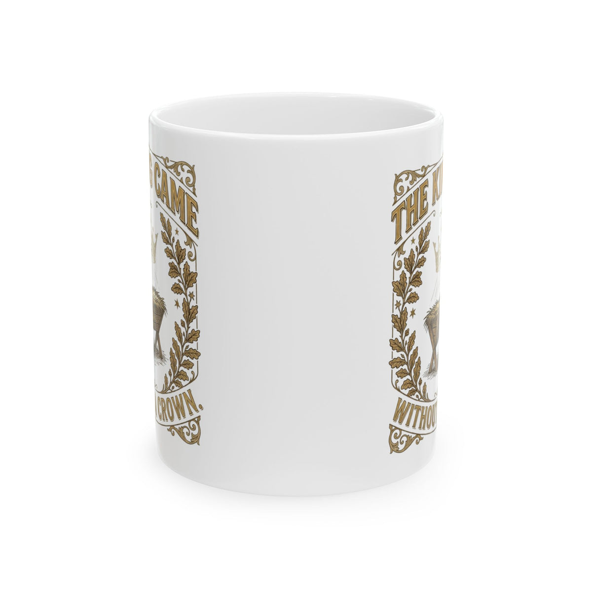 The King Came Without a Crown white Christmas mug with vintage gold frame, crown of light and nativity manger