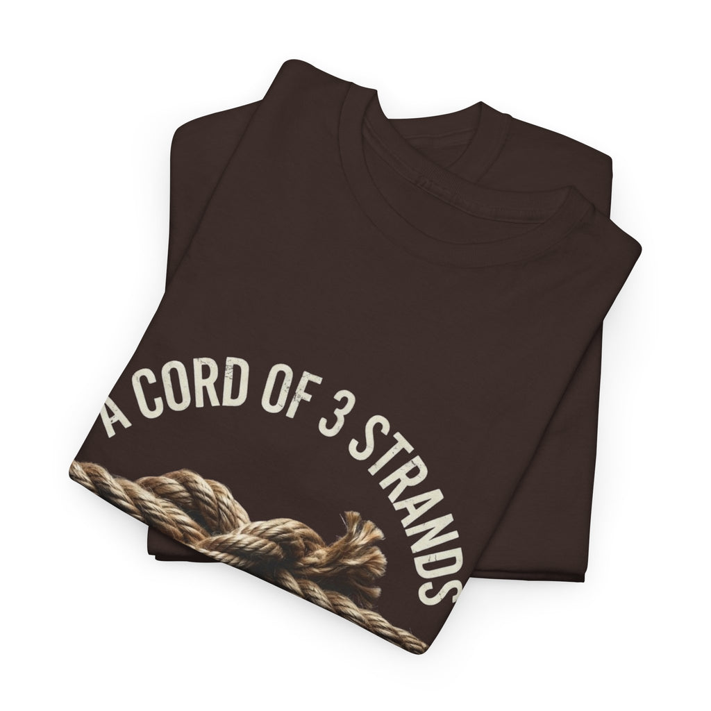 A Cord of 3 Strands T-Shirt — Ecclesiastes 4:12 — Christian Faith Tee