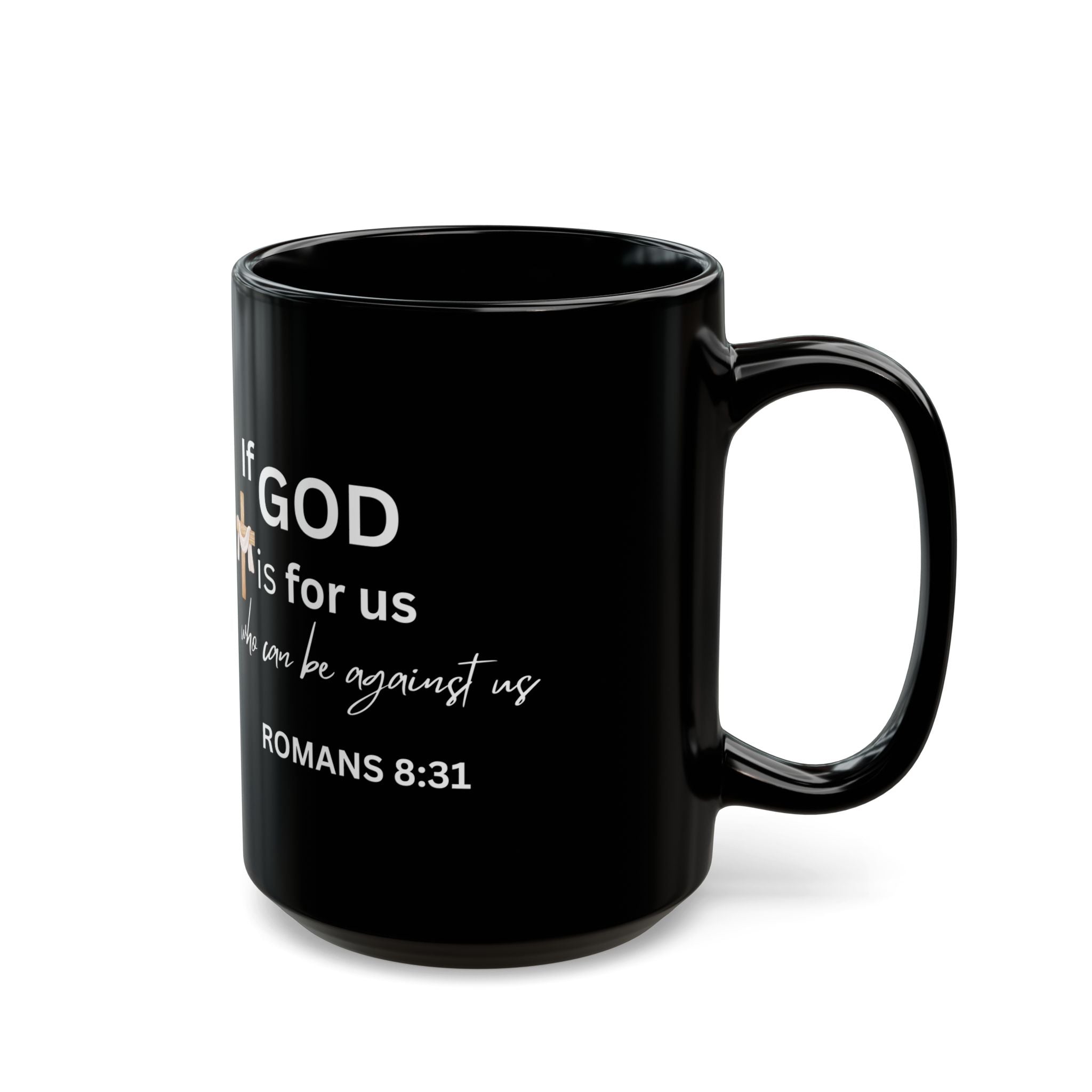 Romans 8:31 Black Coffee Mug – If God Is For Us Who Can Be Against Us – Christian Faith Mug with Cross & Cloth