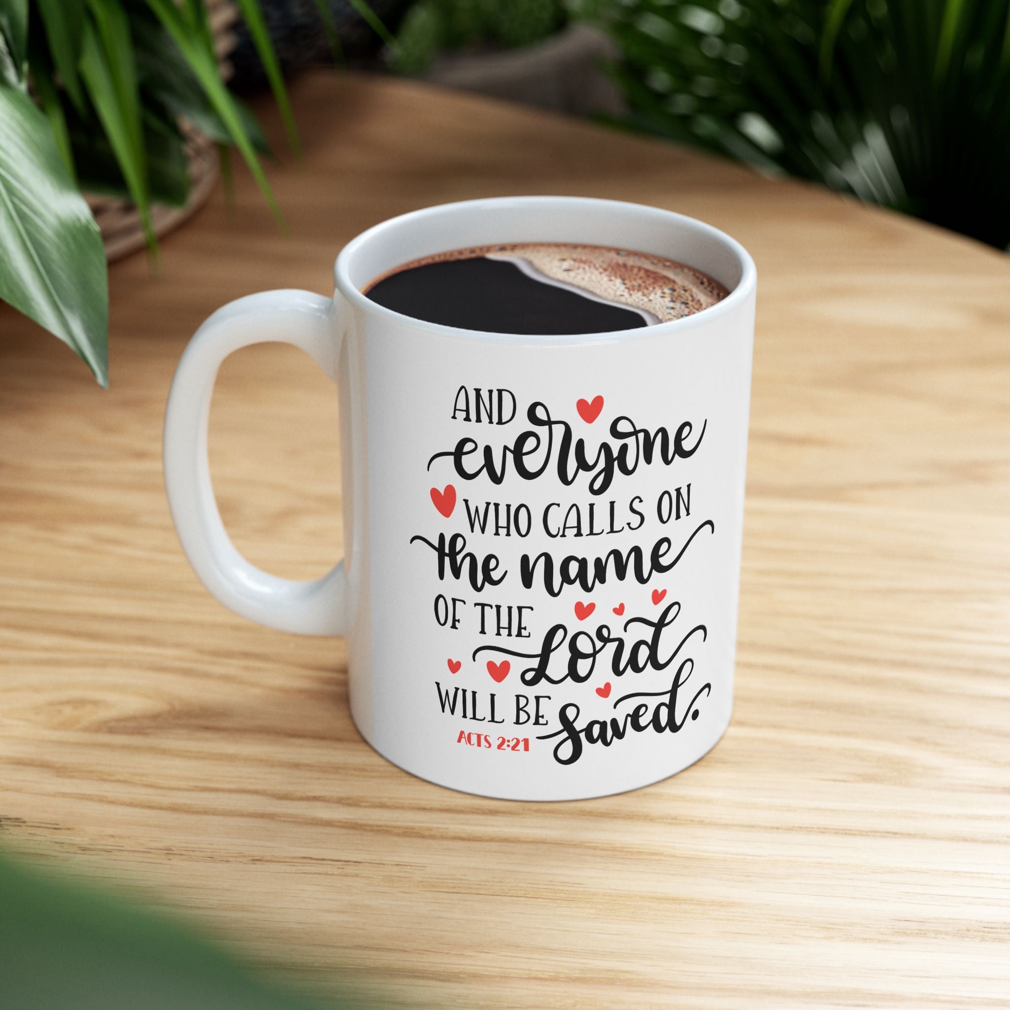 Acts 2:21 Scripture Mug – Christian Gift, Bible Verse Coffee Cup (11oz/15oz)