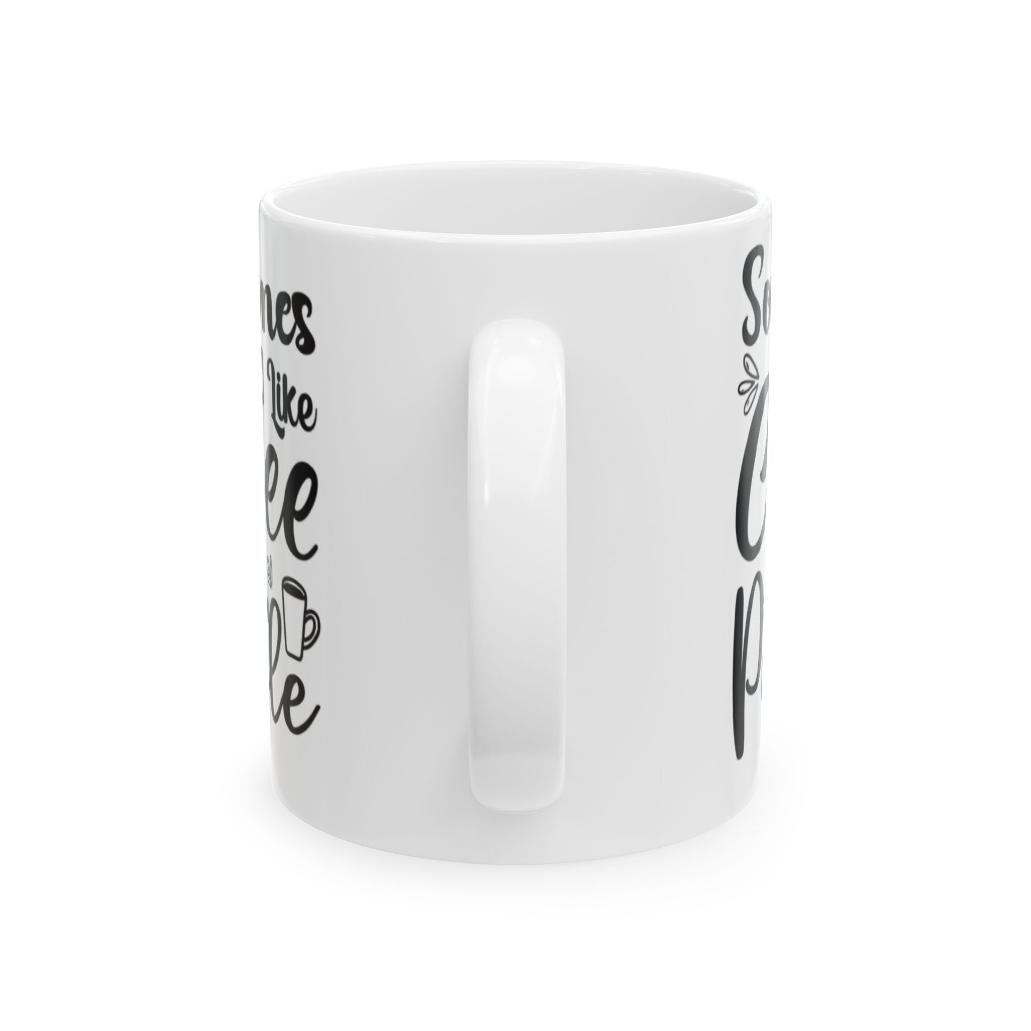 Sometimes I Like Coffee More Than People Mug – Funny White Coffee Cup