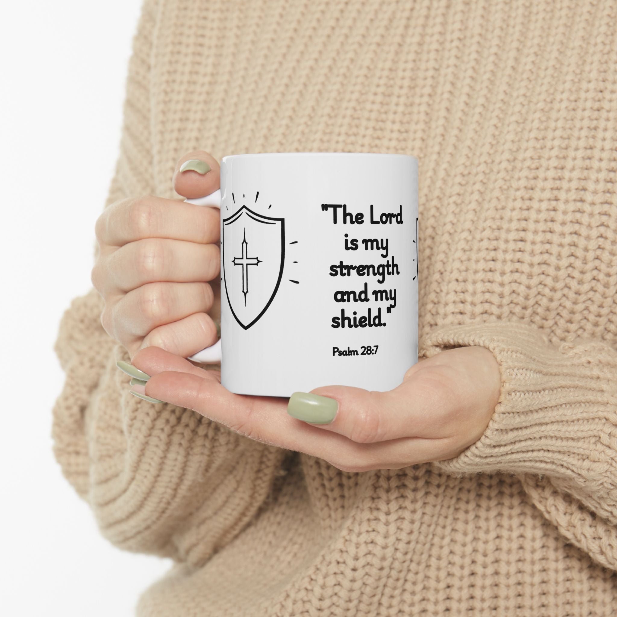Christian Coffee Mug – Psalm 28:7 “The Lord is My Strength and My Shield” – Faith Inspired Scripture Mug