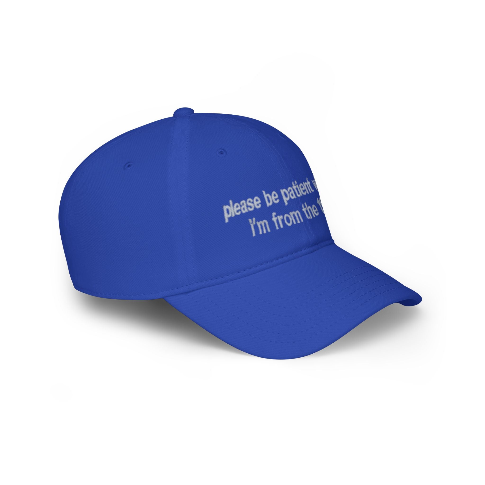 Retro Text Baseball Cap - "please be patient with me, I'm from the 1900s"