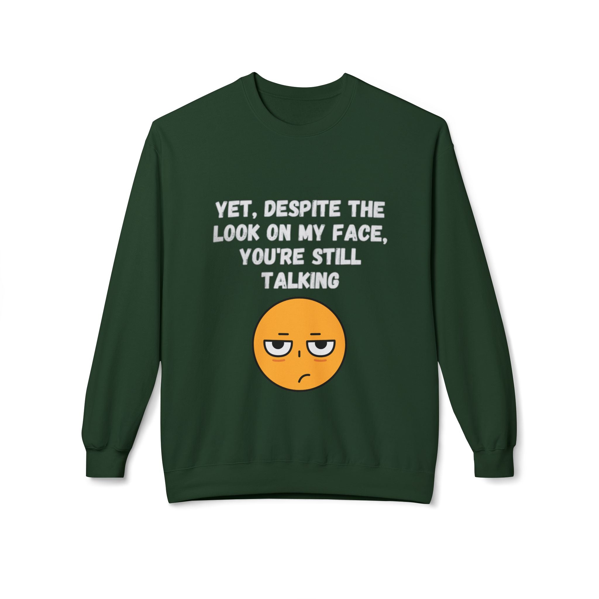 😒 Still Talking Emoji Sweatshirt – Sarcastic Unisex Crewneck