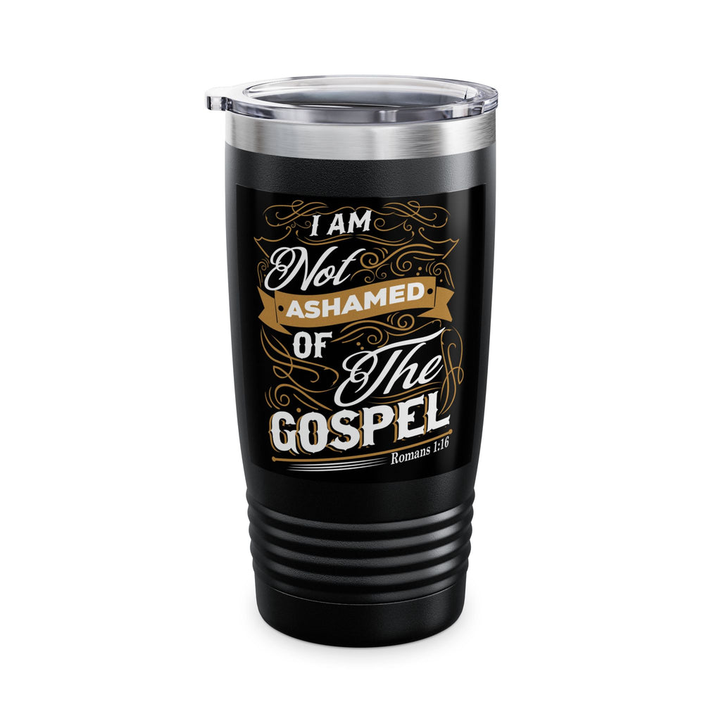I Am Not Ashamed of the Gospel — 20oz Stainless Steel Tumbler