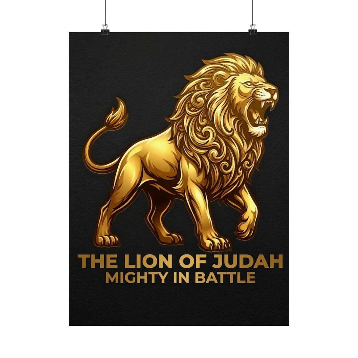 Black matte poster with a gold Lion of Judah illustration and bold text reading The Lion of Judah Mighty in Battle hanging on display clips