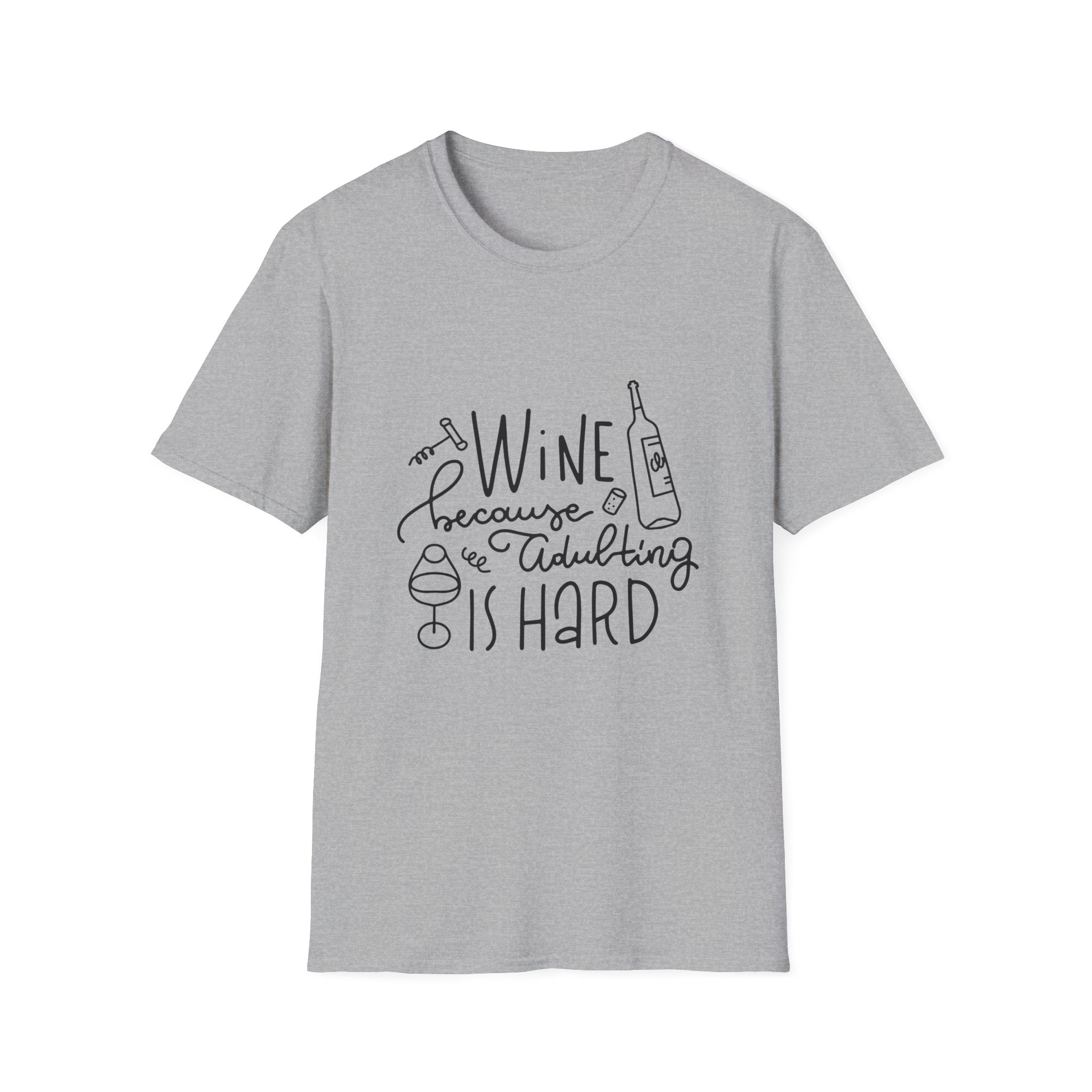 Wine Because Adulting Is Hard Tee | Funny Wine Shirt | Light Unisex T-Shirt | Zero FG