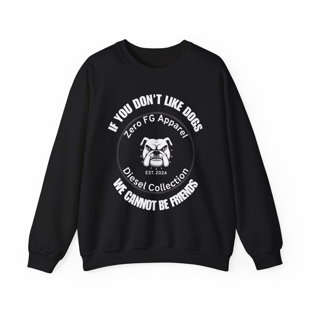 The "WE CANNOT BE FRIENDS" Crewneck – Diesel Collection (Limited Drop)