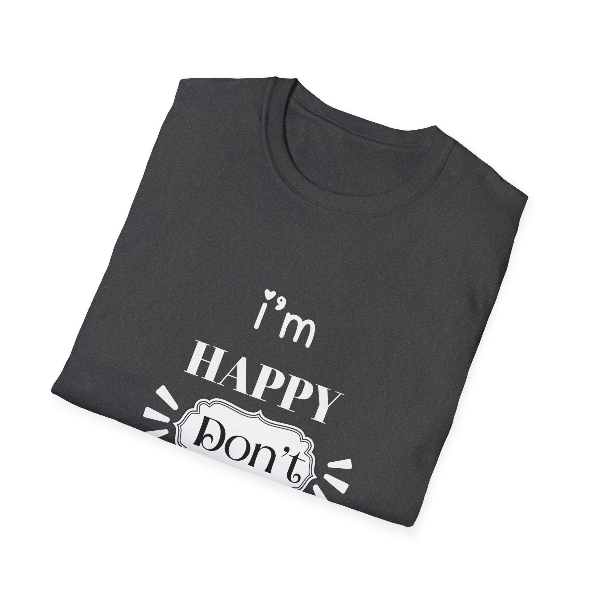 Happy Don’t Ruin It Tee (Dark)