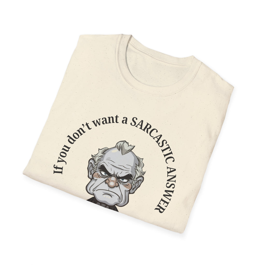 Sarcastic Answer Tee (Light)