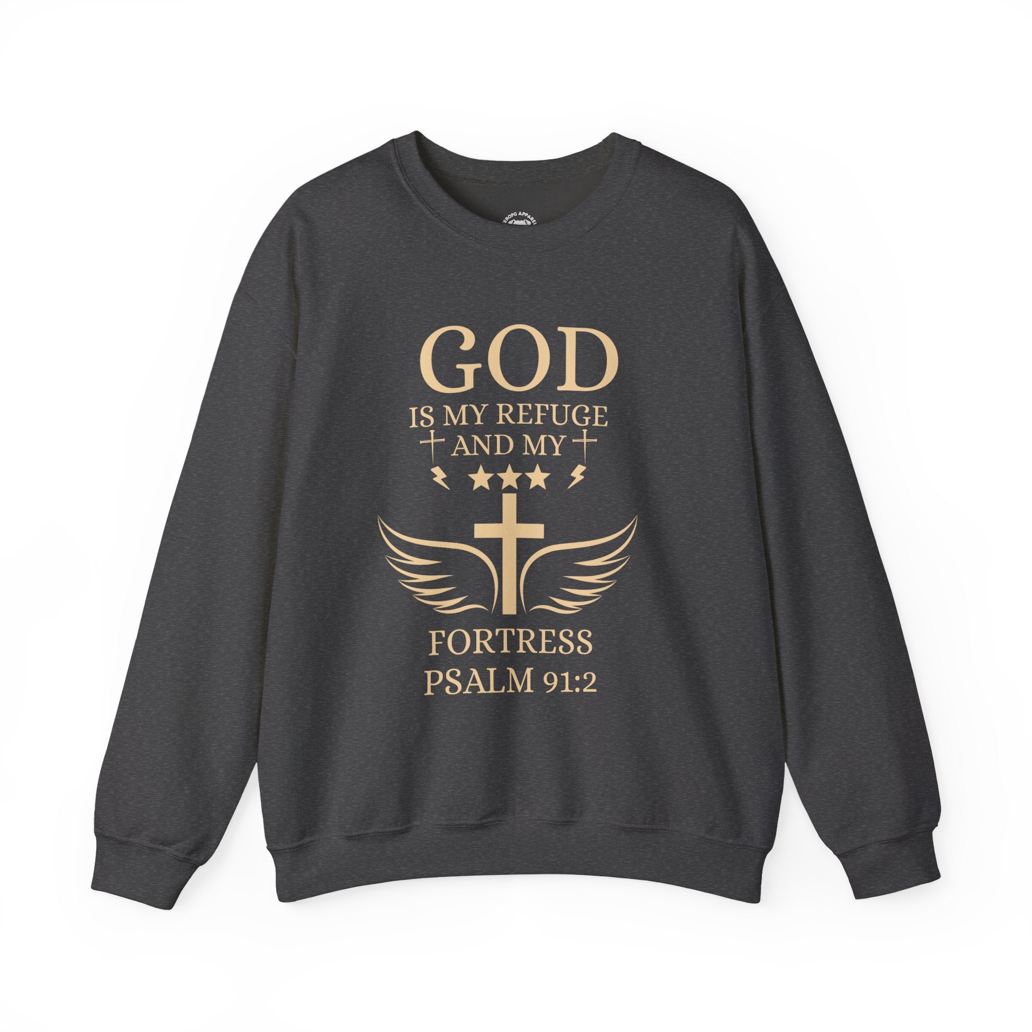 Christian Crewneck Sweatshirt - "God Is My Refuge and My Fortress" Psalm 91:2