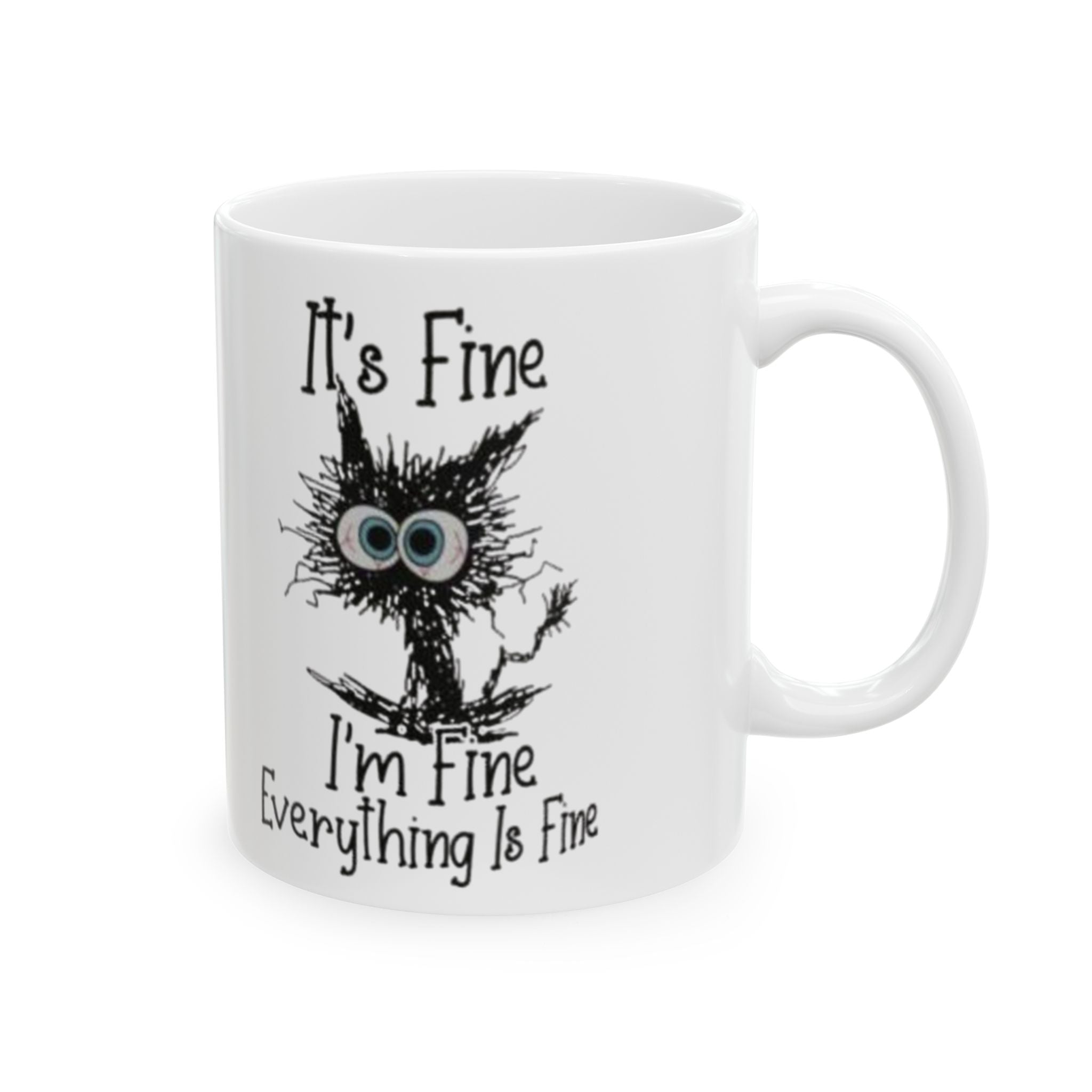 Funny Sarcastic Cat Mug — It's Fine I'm Fine Coffee Cup